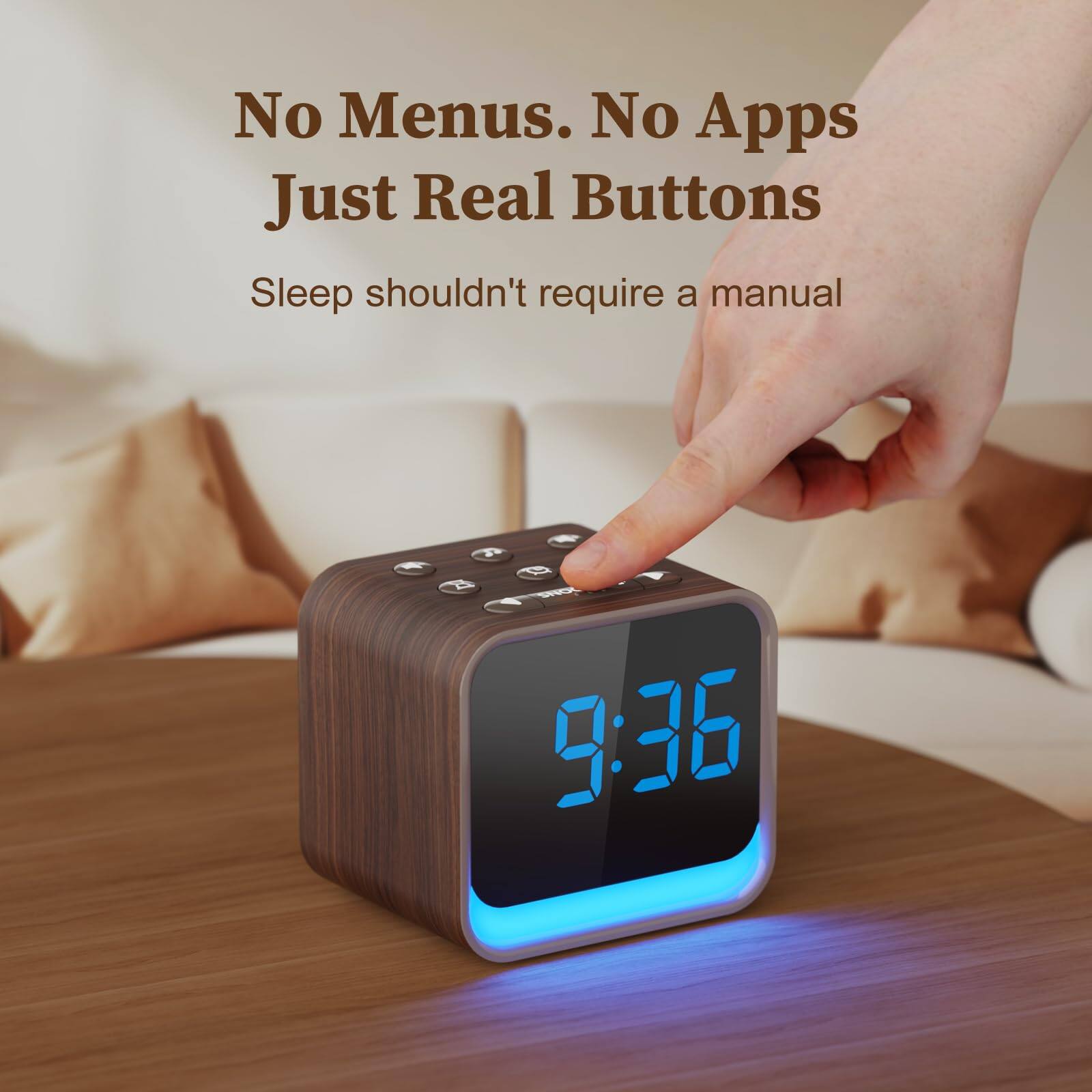 No Menus. No Apps. Just Real Buttons  
Sleep shouldn't require a manual  
9:36