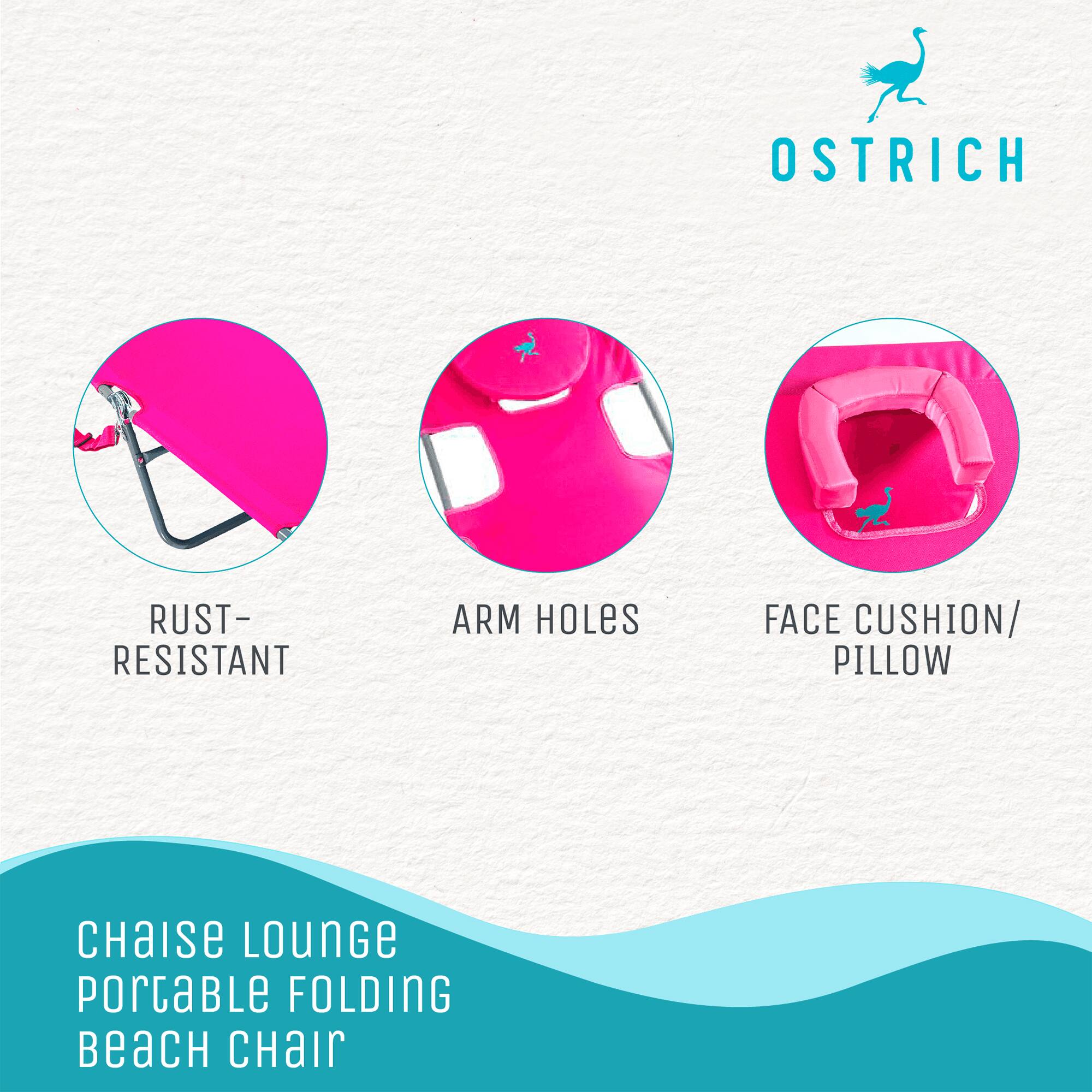 OSTRICH

RUST-RESISTANT

ARM HOLES

FACE CUSHION/ PILLOW

CHAISE LOUNGE PORTABLE FOLDING BEACH CHAIR