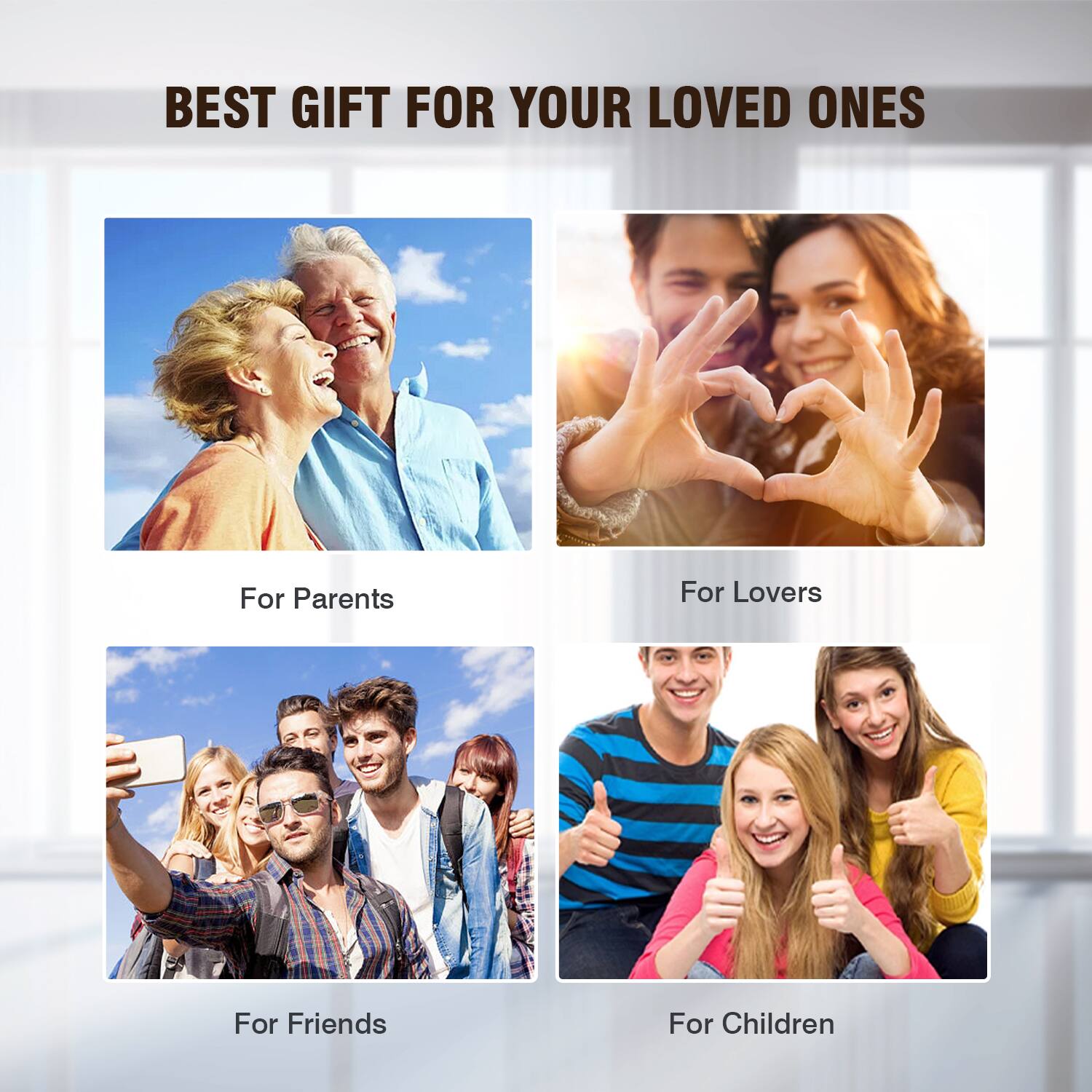 BEST GIFT FOR YOUR LOVED ONES

For Parents
For Lovers
For Friends
For Children