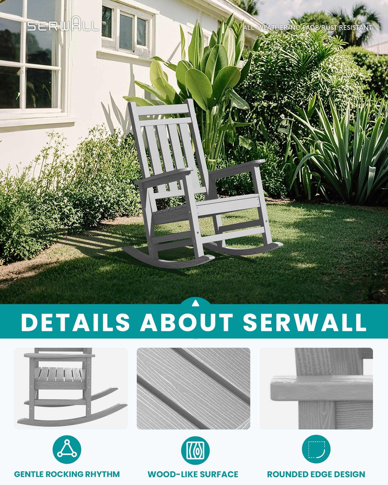 SERWALL

ALL WEATHER/NO FADE/RUST RESISTANT

DETAILS ABOUT SERWALL

- GENTLE ROCKING RHYTHM
- WOOD-LIKE SURFACE
- ROUNDED EDGE DESIGN