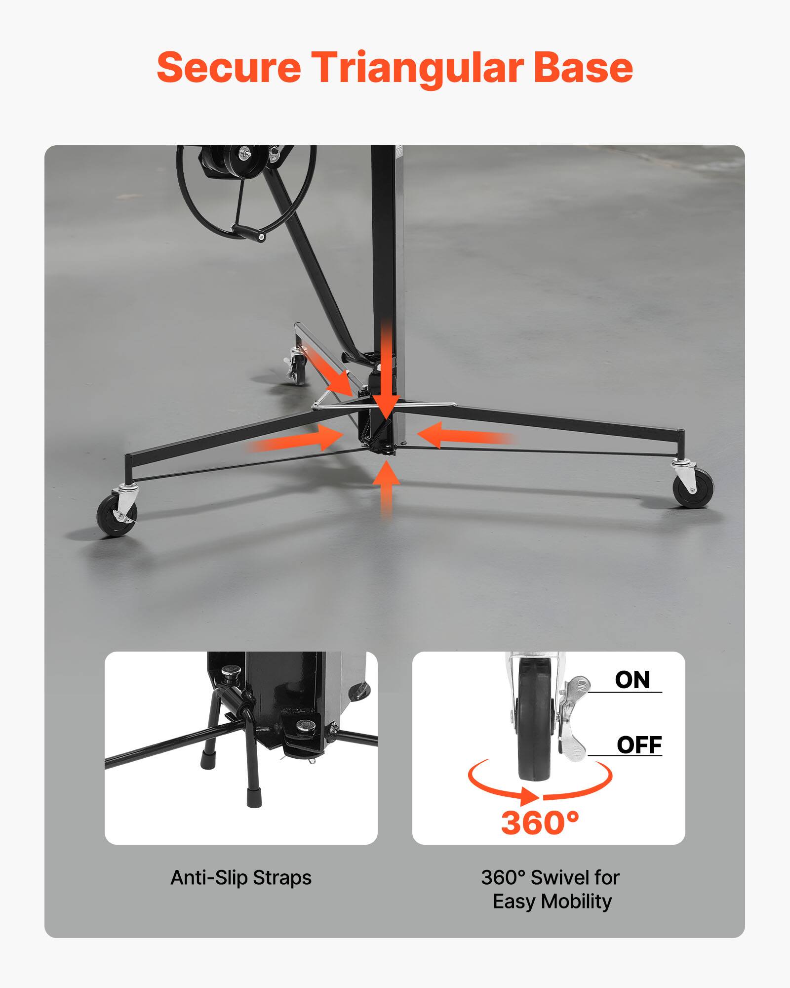 Secure Triangular Base

Anti-Slip Straps

360° Swivel for Easy Mobility

ON
OFF