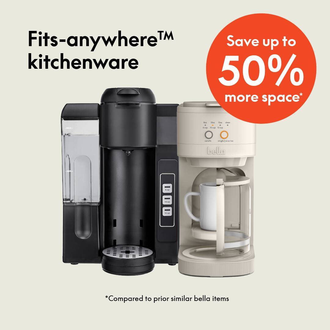 Fits-anywhere™ kitchenware

Save up to 50% more space*

*Compared to prior similar bella items