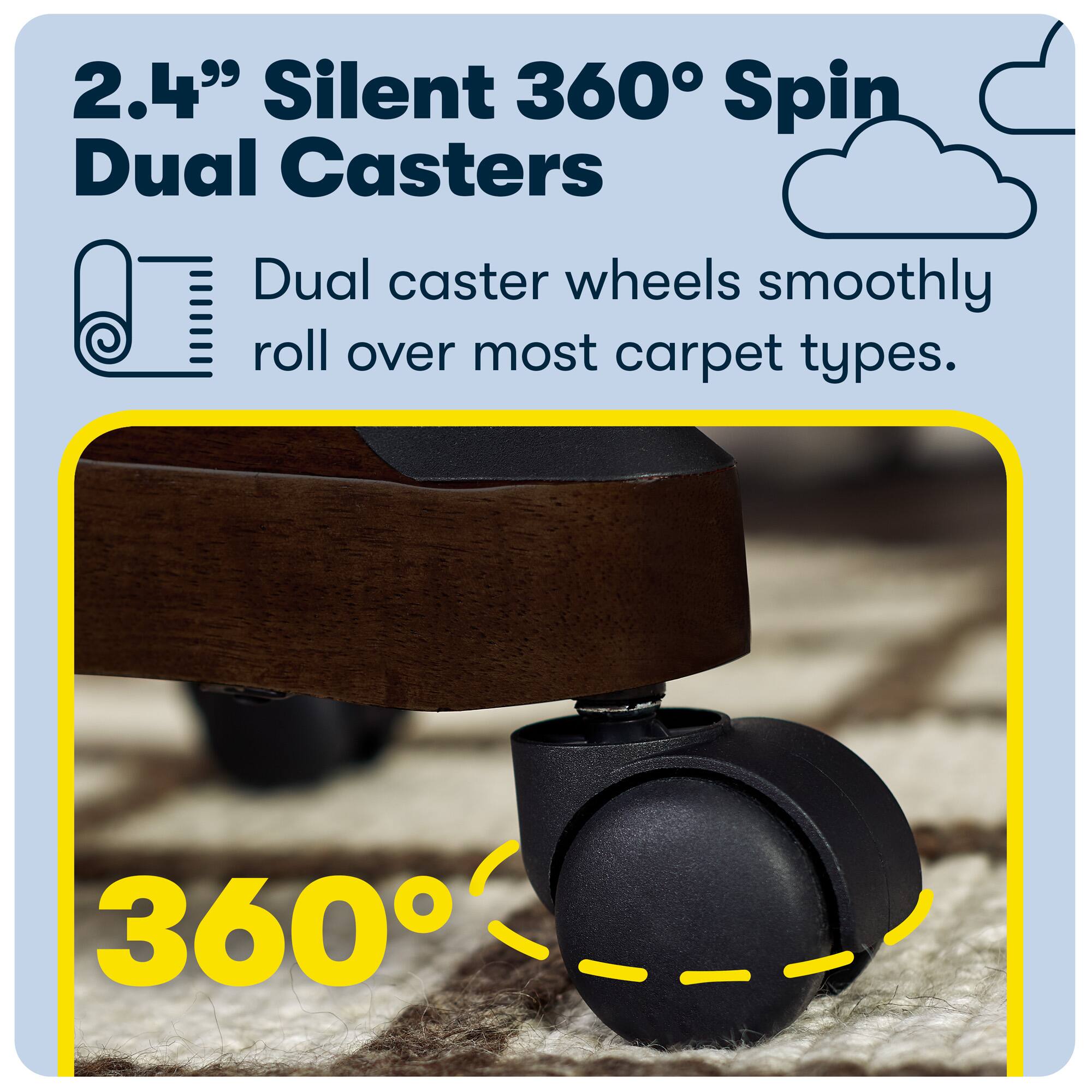 The image features a large wooden object with two black wheels attached to it, labeled as "2.4" Silent 360 Spin Dual Casters." The wheels are designed to smoothly roll over various carpet types, providing a comfortable and quiet ride. The wheels are positioned at the bottom of the wooden object, making them the focal point of the image.