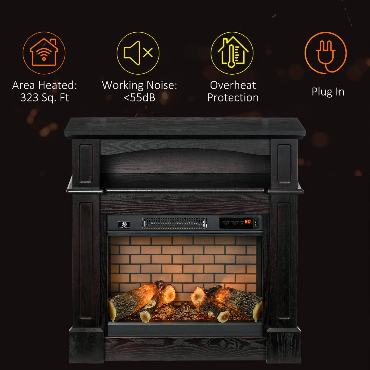 Area Heated: 323 Sq. Ft  
Working Noise: <55dB  
Overheat Protection  
Plug In