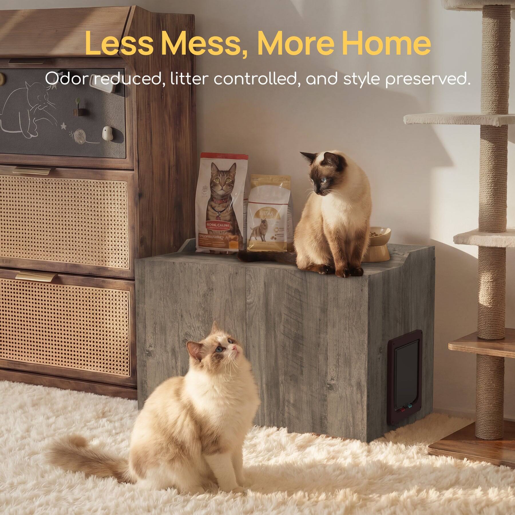 Less Mess, More Home  
Odor reduced, litter controlled, and style preserved.