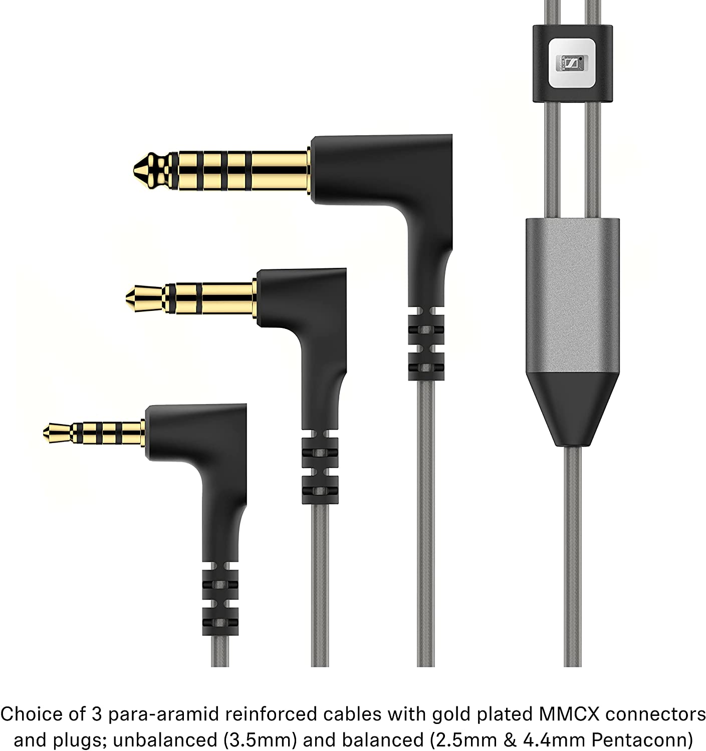Choice of 3 para-aramid reinforced cables with gold plated MMCX connectors and plugs; unbalanced (3.5mm) and balanced (2.5mm & 4.4mm Pentaconn)