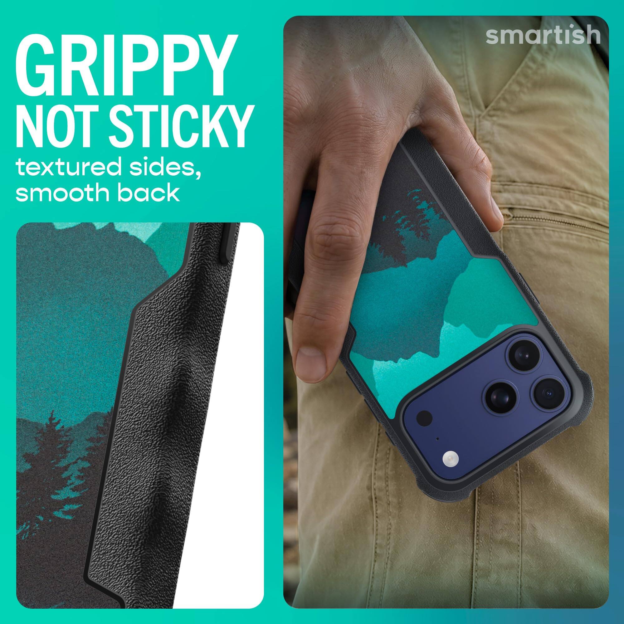 GRIPPY NOT STICKY  
textured sides, smooth back  

smartish