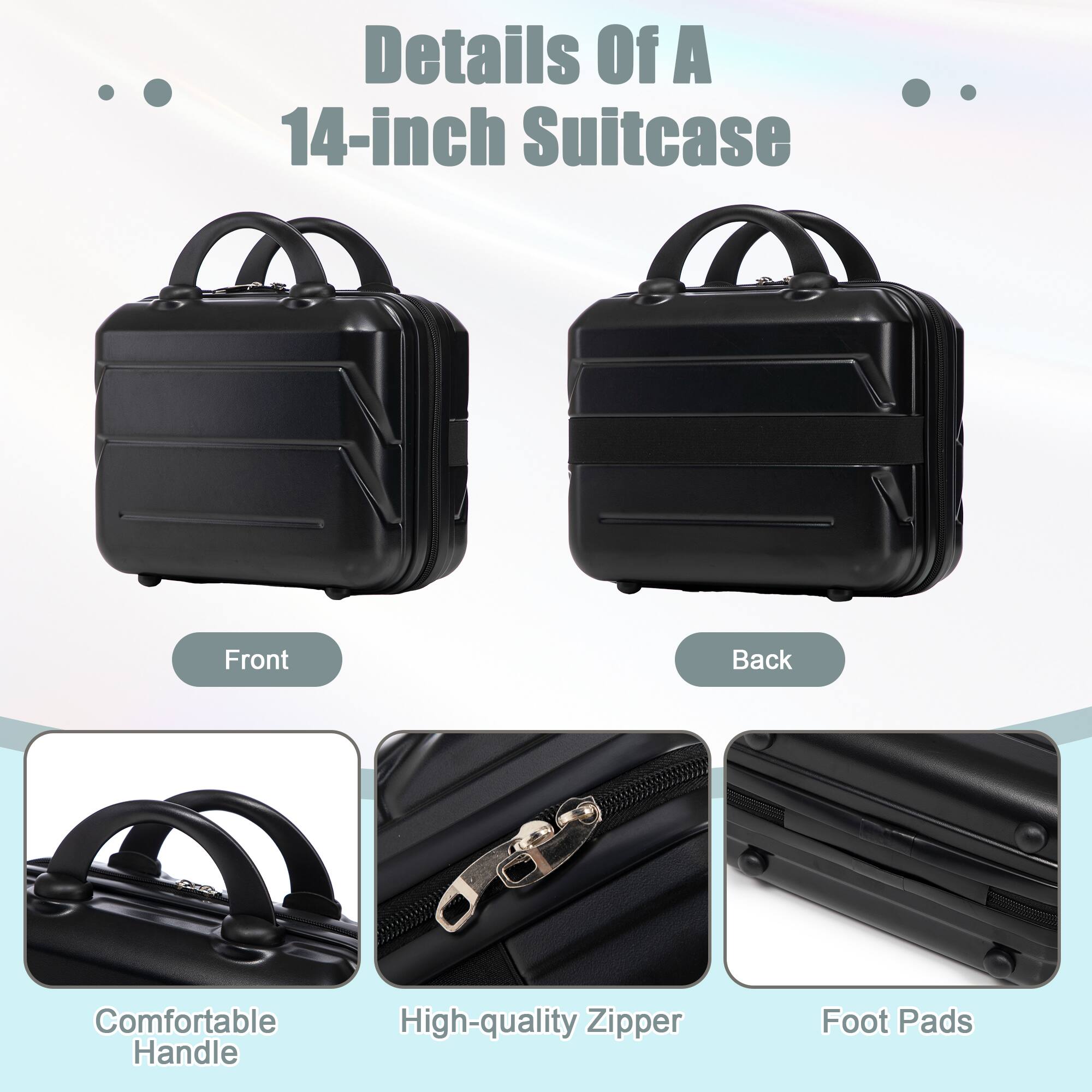Details Of A 14-inch Suitcase

Front
Back

Comfortable Handle
High-quality Zipper
Foot Pads