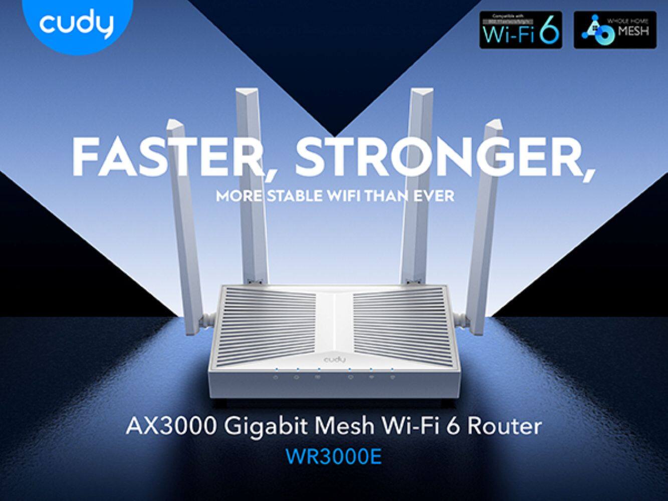 cudy Wi-Fi 6 WHOLE HOME MESH FASTER, STRONGER, MORE STABLE WIFI THAN EVER cudu AX3000 Gigabit Mesh Wi-Fi 6 Router WR3000E