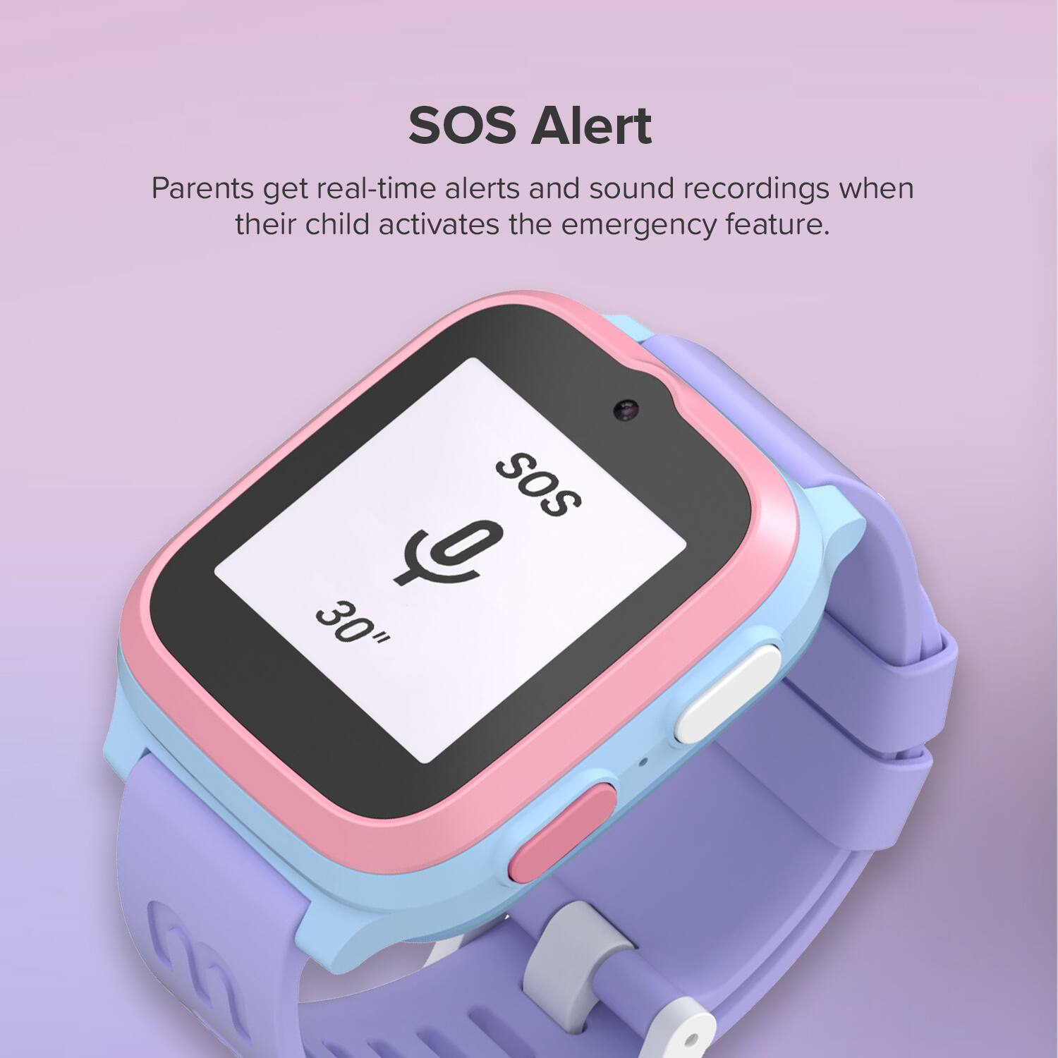 SOS Alert  
Parents get real-time alerts and sound recordings when their child activates the emergency feature.