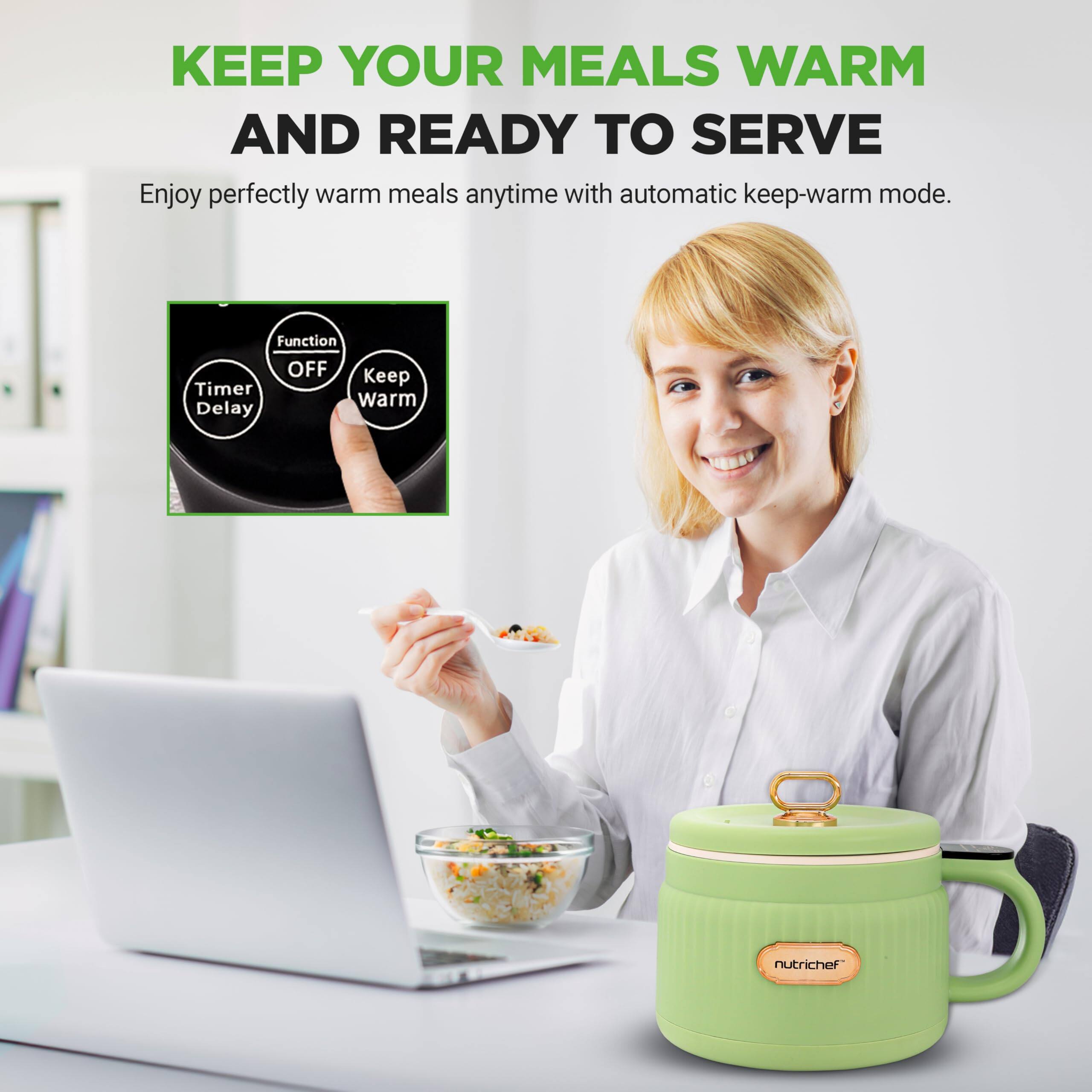 KEEP YOUR MEALS WARM AND READY TO SERVE

Enjoy perfectly warm meals anytime with automatic keep-warm mode.

Function OFF Keep Warm

Timer Delay