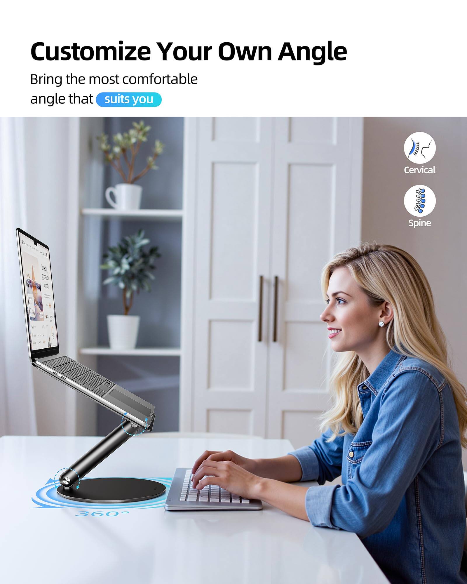 Customize Your Own Angle

Bring the most comfortable angle that suits you

Cervical Spine 360°