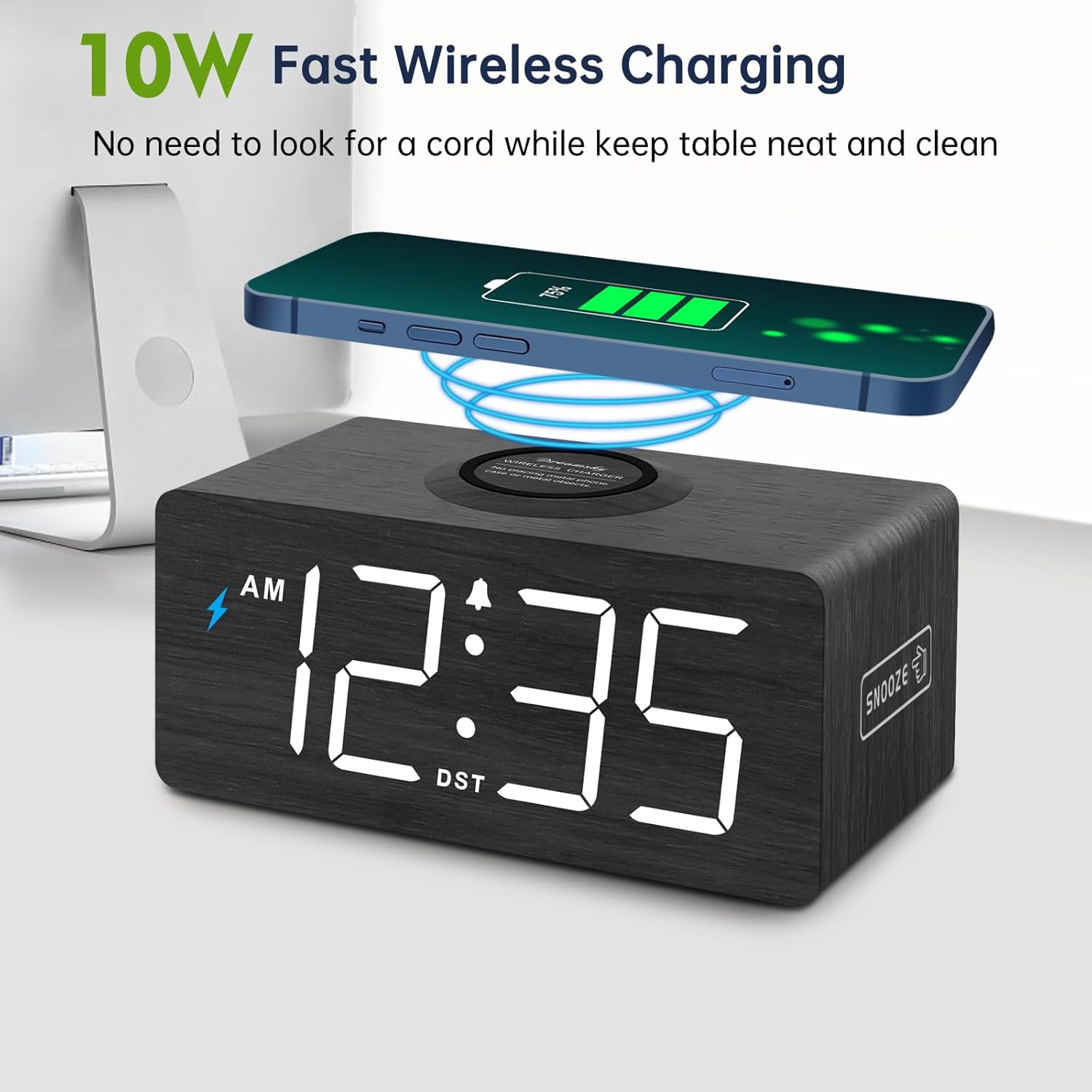10W Fast Wireless Charging  
No need to look for a cord while keeping the table neat and clean  

AM 12:35  
DST  
SNOOZE