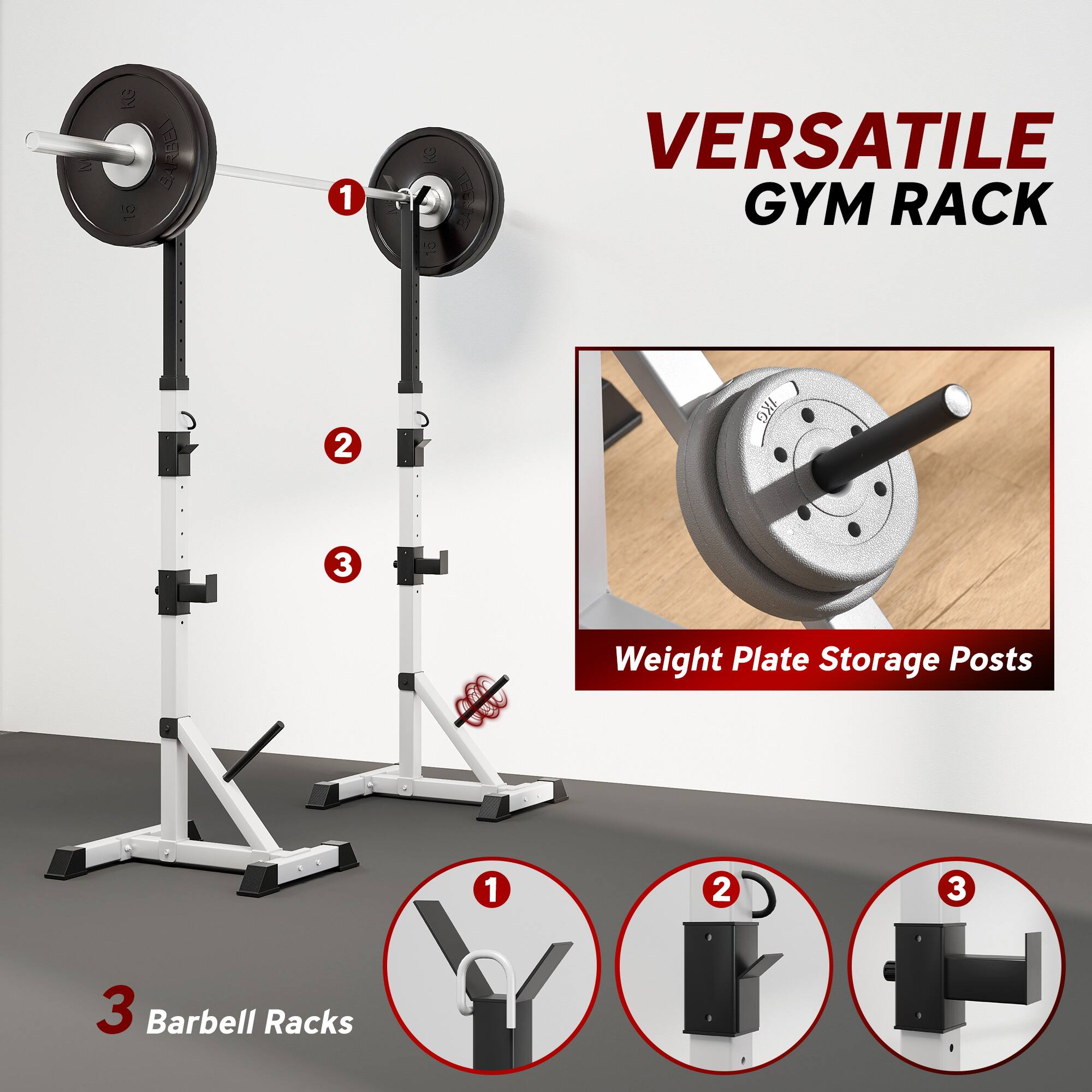 VERSATILE GYM RACK

3 Barbell Racks

Weight Plate Storage Posts