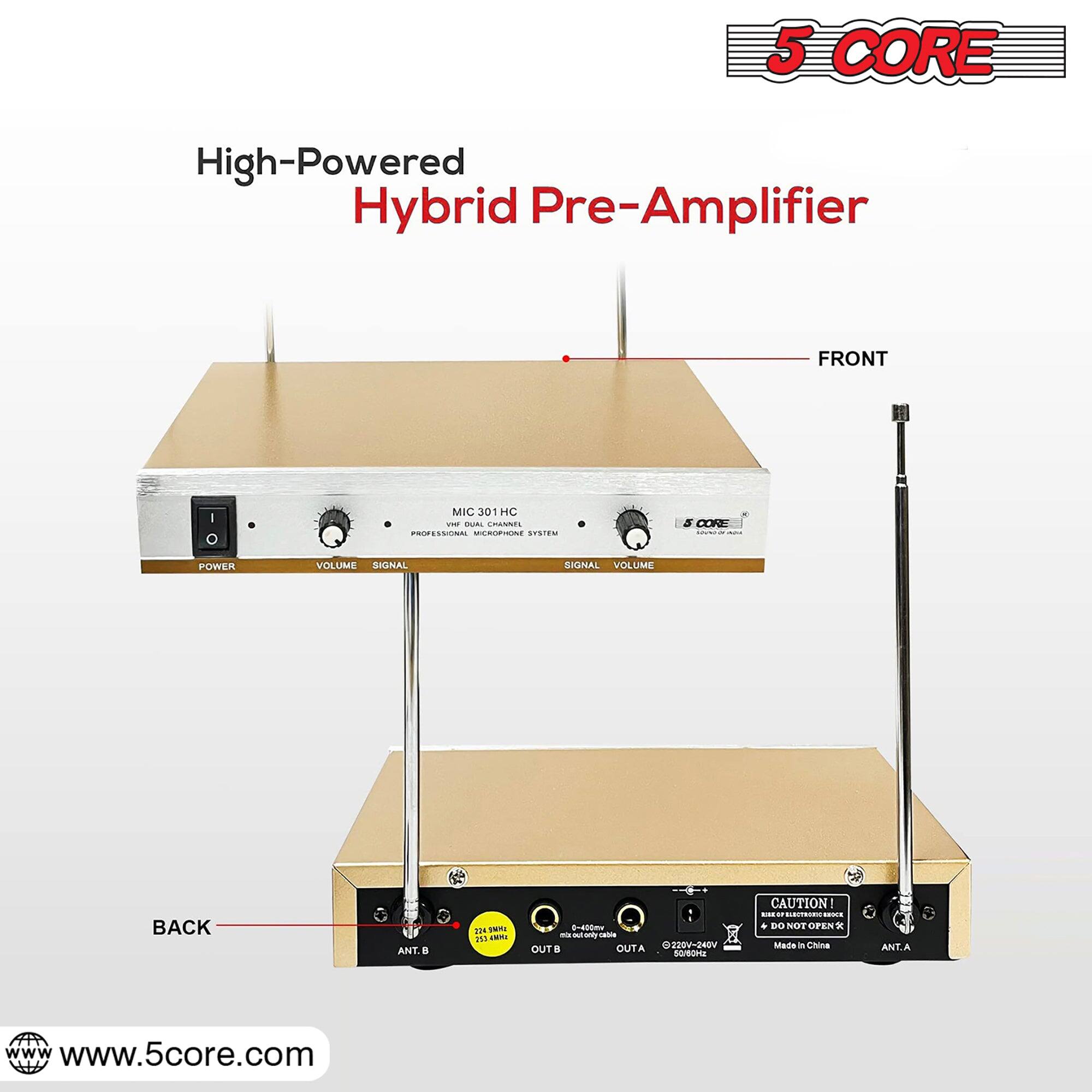 5 CORE High-Powered Hybrid Pre-Amplifier FRONT MIC 301 HC PROFESSIONAL MICROPHONE SYSTEM 5 CORE POWER VOLUME SIGNAL VOLUME BACK ANT. A 274 INT PS camI 4 - tni - . OUTA 220V-240V OUT CAUTION DO NOT OPEN MADE IN CHINA ANT. B www.5core.com
