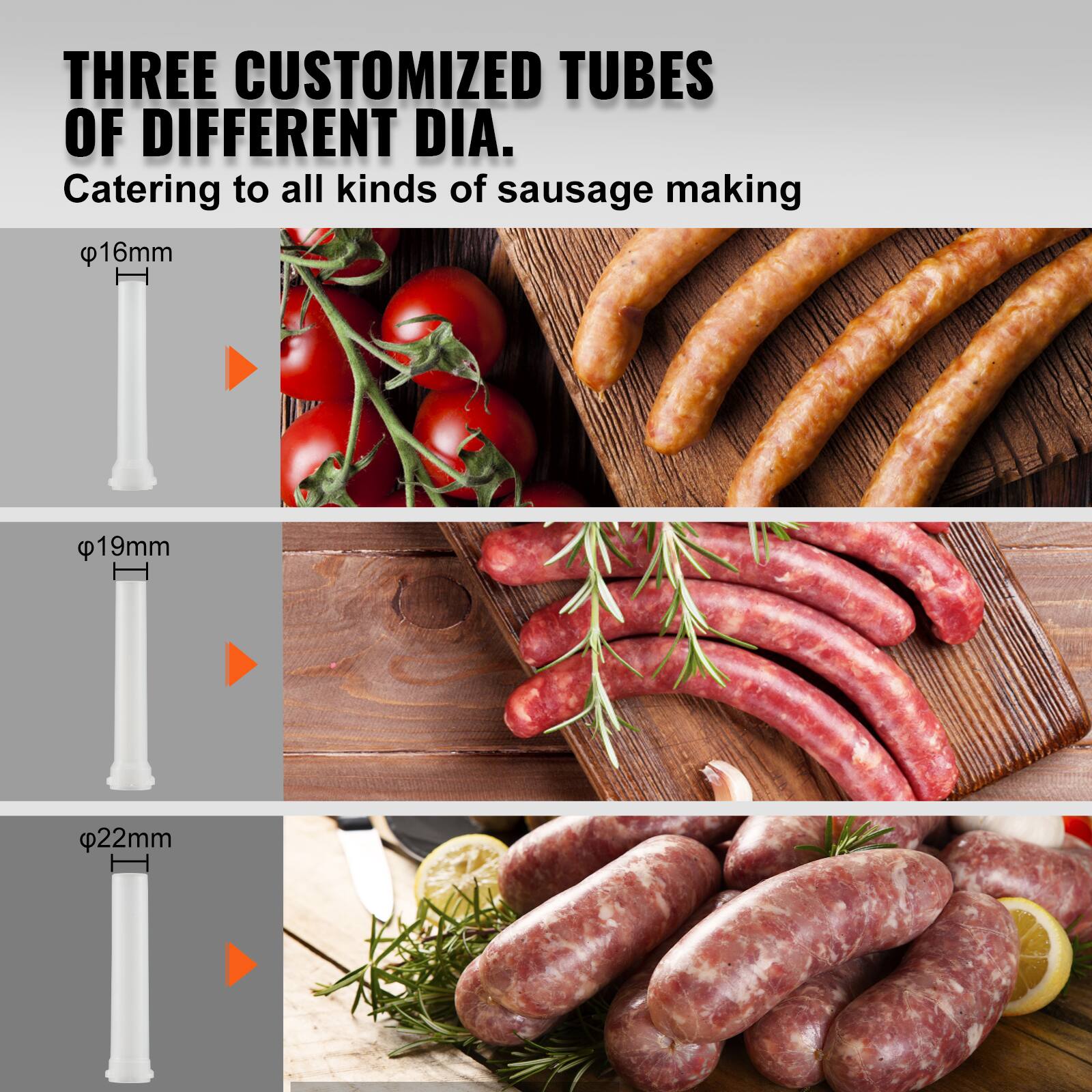 THREE CUSTOMIZED TUBES OF DIFFERENT DIA.  
Catering to all kinds of sausage making  

16mm  
19mm  
22mm