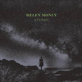 Helen Money - Atomic - VINYL LP