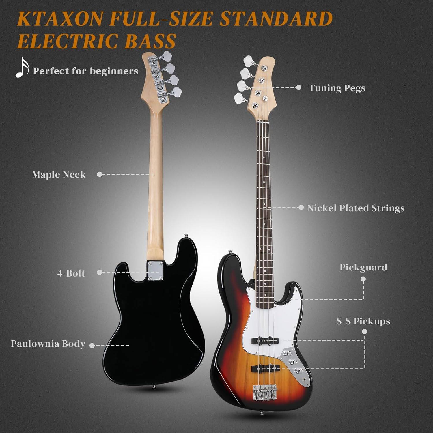 KTAXON FULL-SIZE STANDARD ELECTRIC BASS  
Perfect for beginners  

- Maple Neck  
- Tuning Pegs  
- Nickel Plated Strings  
- 4-Bolt  
- Pickguard  
- S-S Pickups  
- Paulownia Body
