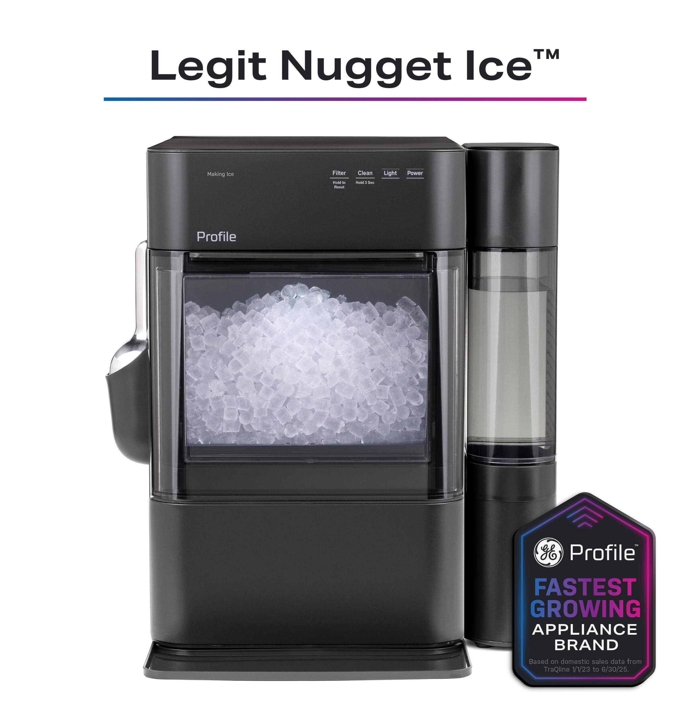 Legit Nugget Ice™ Making Ice - Clean - Light - Profile FASTEST GROWING APPLIANCE BRAND Based on domestic sales data from TraQline 1/1/23 to 6/30/25.