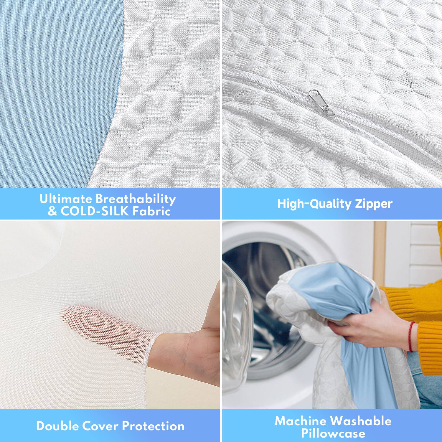- Ultimate Breathability & COLD-SILK Fabric
- High-Quality Zipper
- Double Cover Protection
- Machine Washable Pillowcase