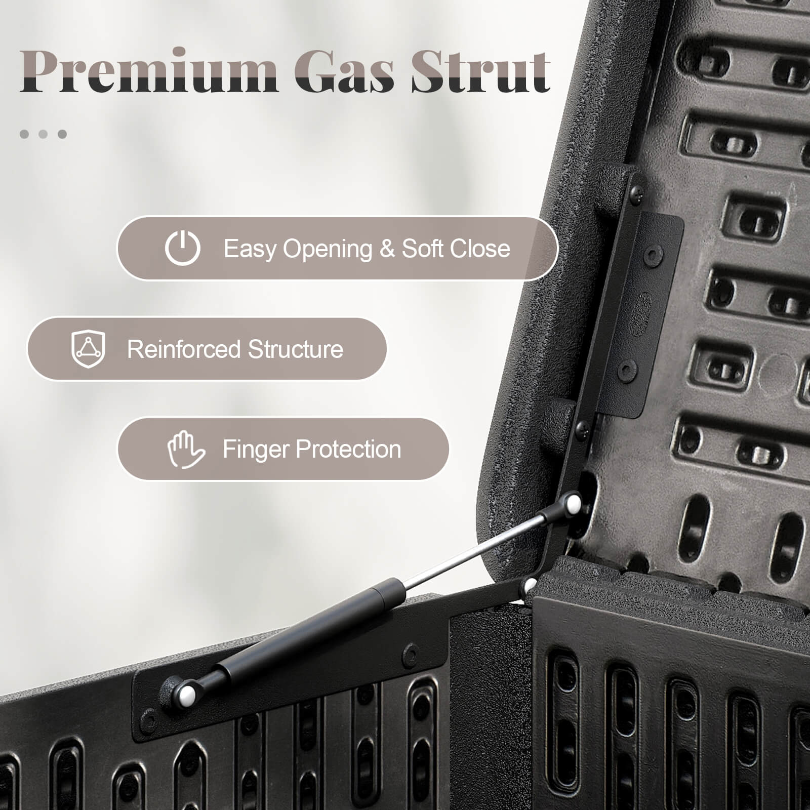 Premium Gas Strut

- Easy Opening & Soft Close
- Reinforced Structure
- Finger Protection