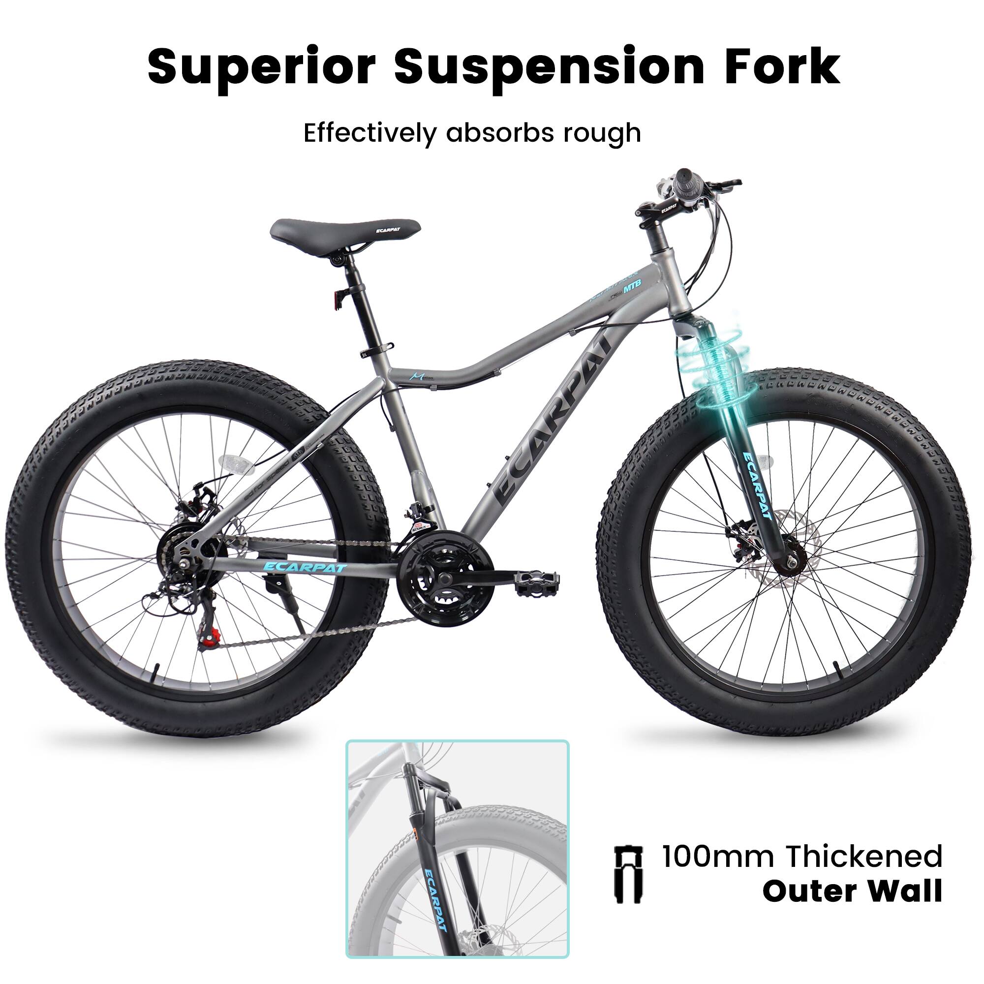 Superior Suspension Fork  
Effectively absorbs rough terrain  

100mm Thickened Outer Wall