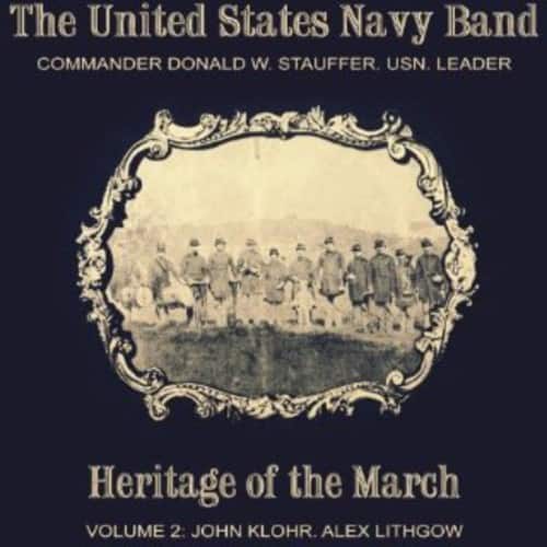 United States Navy Band - Heritage of the March 2  - COMPACT DISCS