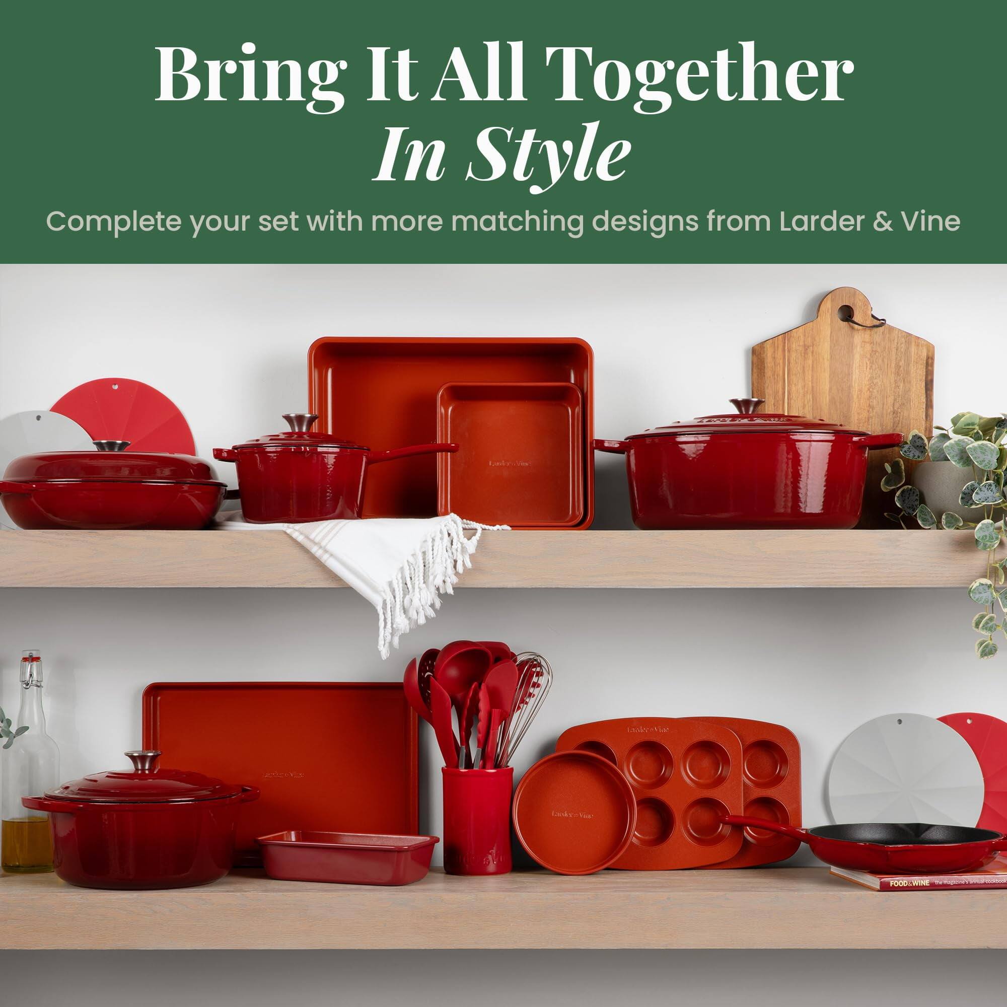 Bring It All Together In Style  
Complete your set with more matching designs from Larder & Vine