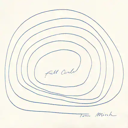 Full Circle
Tom Mish