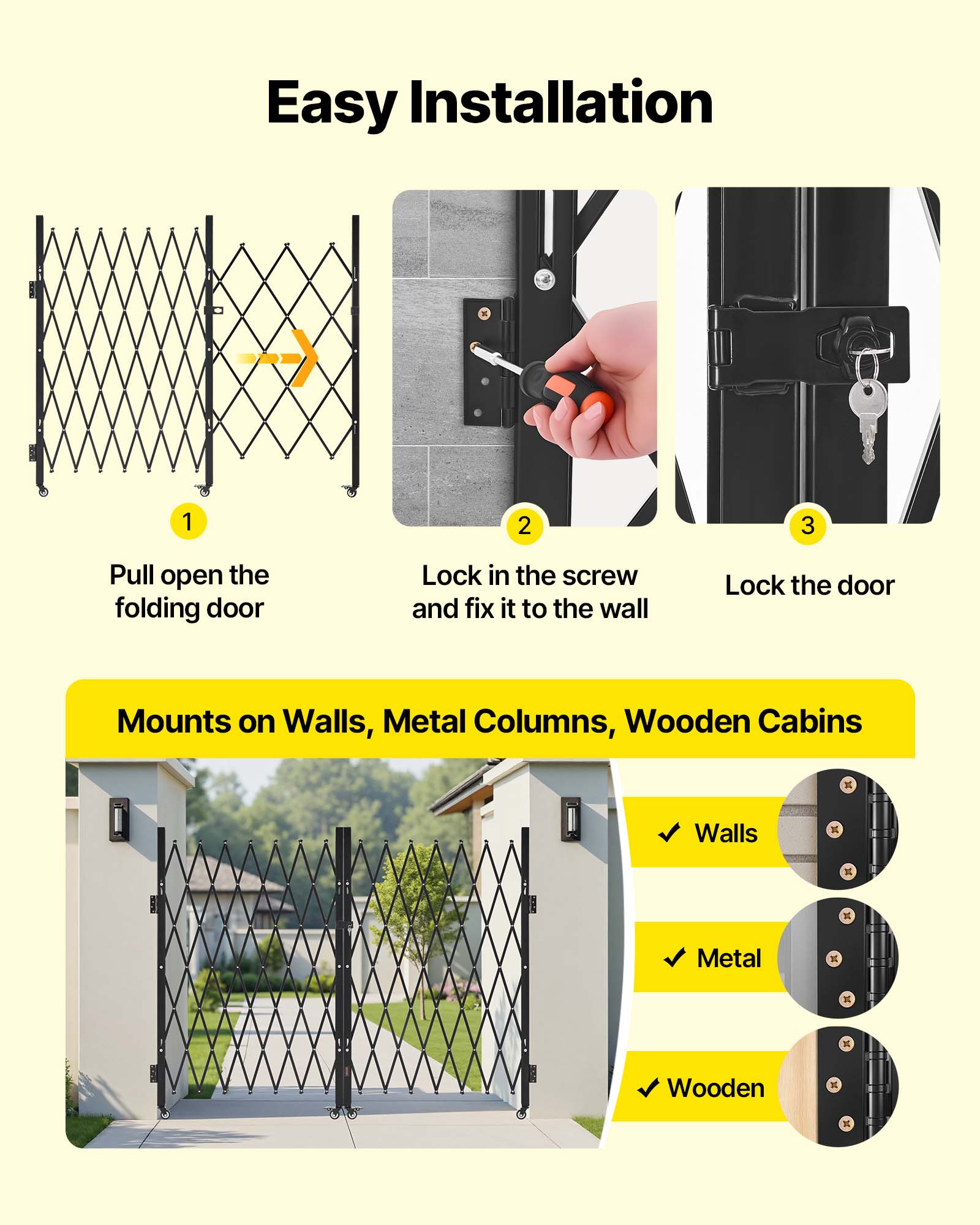 Easy Installation

1. Pull open the folding door
2. Lock in the screw and fix it to the wall
3. Lock the door

Mounts on Walls, Metal Columns, Wooden Cabins

- Walls
- Metal
- Wooden