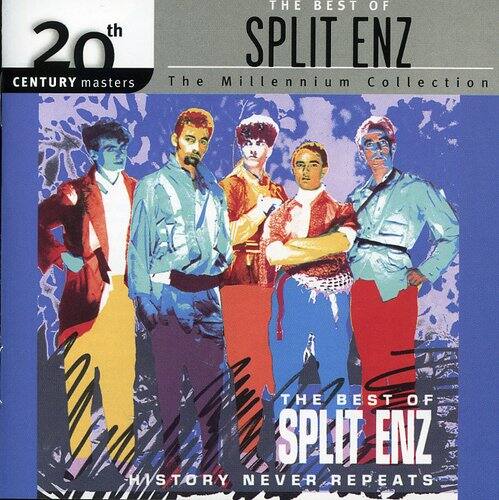 20th Century Masters  
The Millennium Collection  
The Best of Split Enz  
History Never Repeats