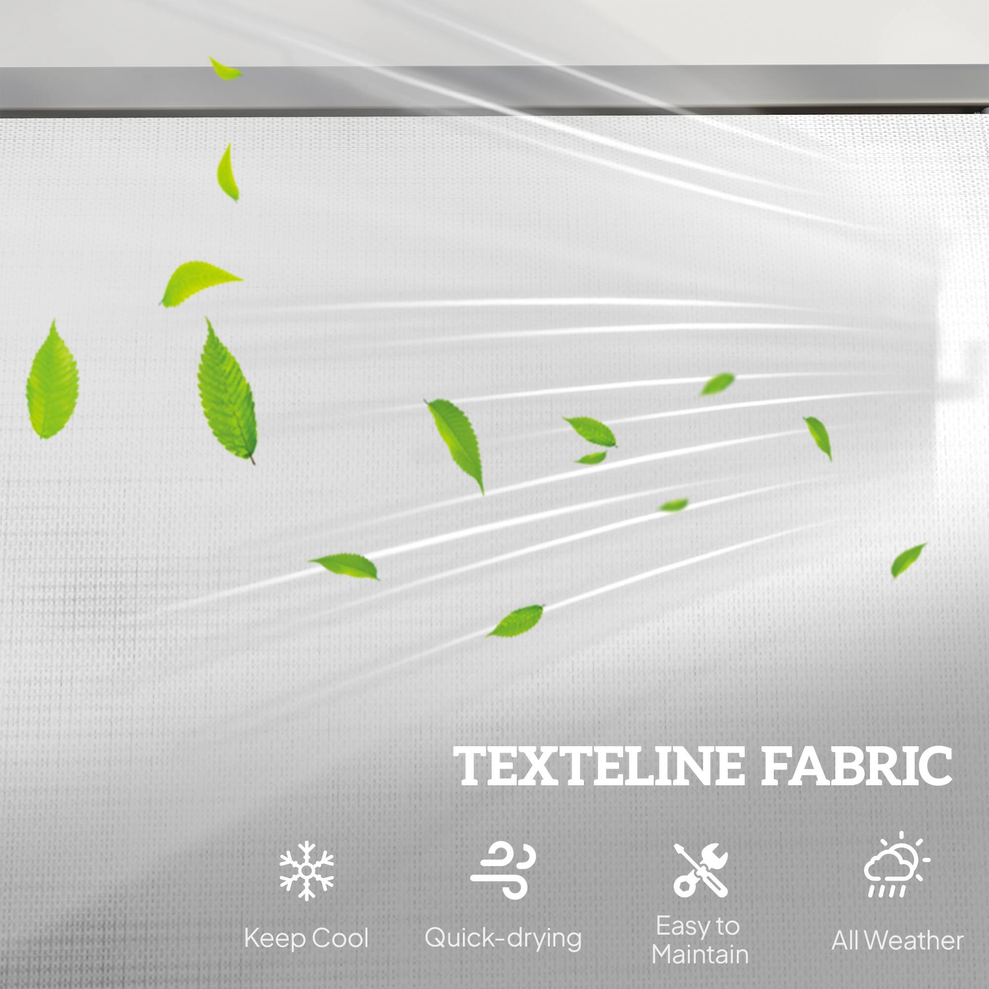 TEXTLINE FABRIC

- Keep Cool
- Quick-drying
- Easy to Maintain
- All Weather