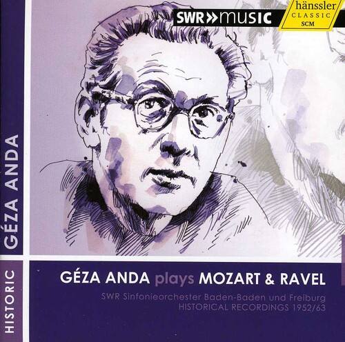 GEZA ANDA  
HISTORIC  
GEZA ANDA plays MOZART & RAVEL  
SWR Sinfonieorchester Baden-Baden und Freiburg  
HISTORICAL RECORDINGS 1952/63  

SWR MUSIC  
CLASSIC  
SCM  
hanssler