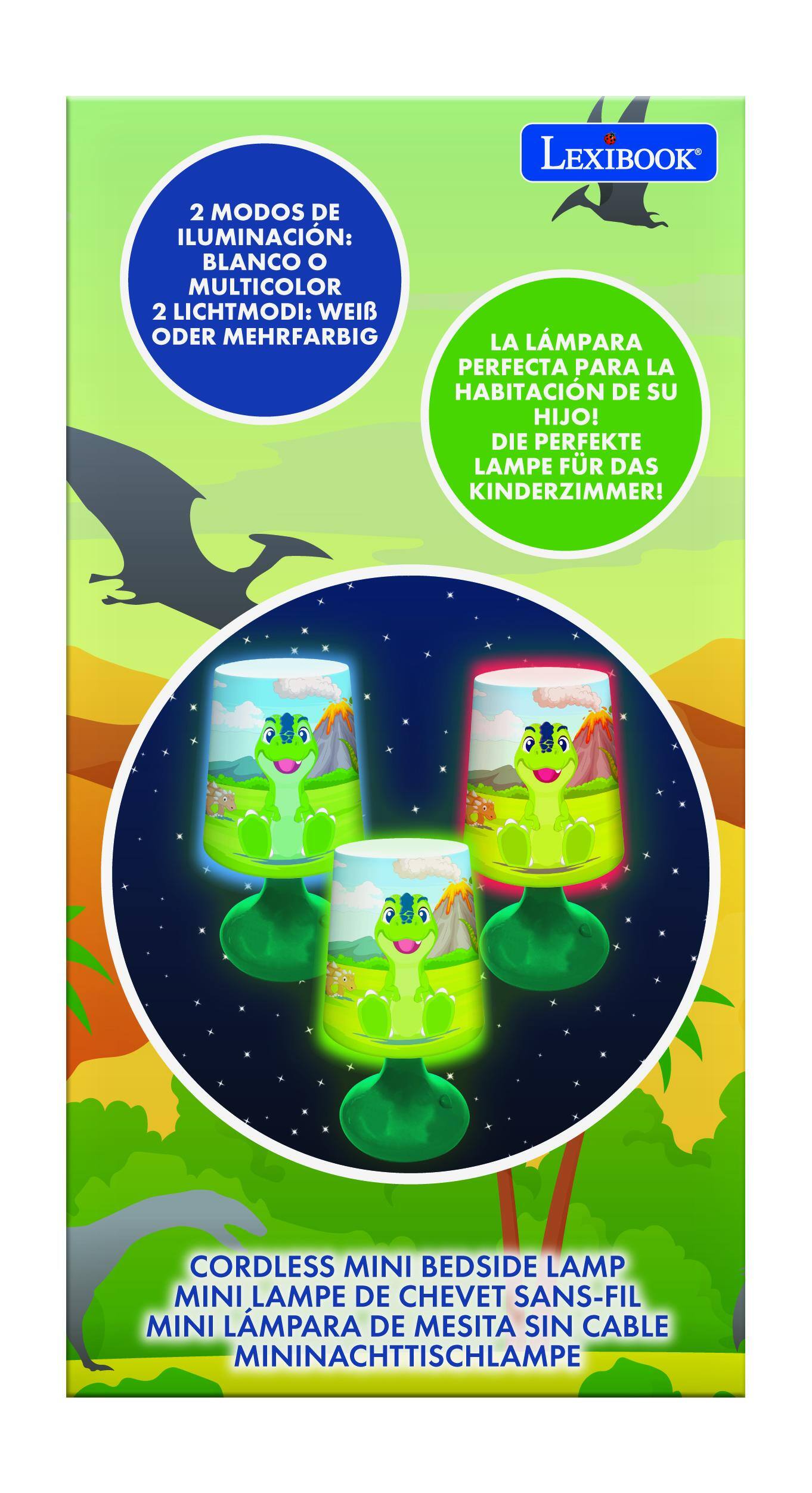 LEXIBOOK

2 MODOS DE ILUMINACIÓN: BLANCO O MULTICOLOR  
2 LICHTMODI: WEIB ODER MEHRFARBIG  

LA LAMPARA PERFECTA PARA LA HABITACIÓN DE SU HIJO!  
DIE PERFEKTE LAMPE FR DAS KINDERZIMMER!  

CORDLESS MINI BEDSIDE LAMP  
MINI LAMPE DE CHEVET SANS-FIL  
MINI LAMPARA DE MESITA SIN CABLE  
MININACHTTISCHLAMPE