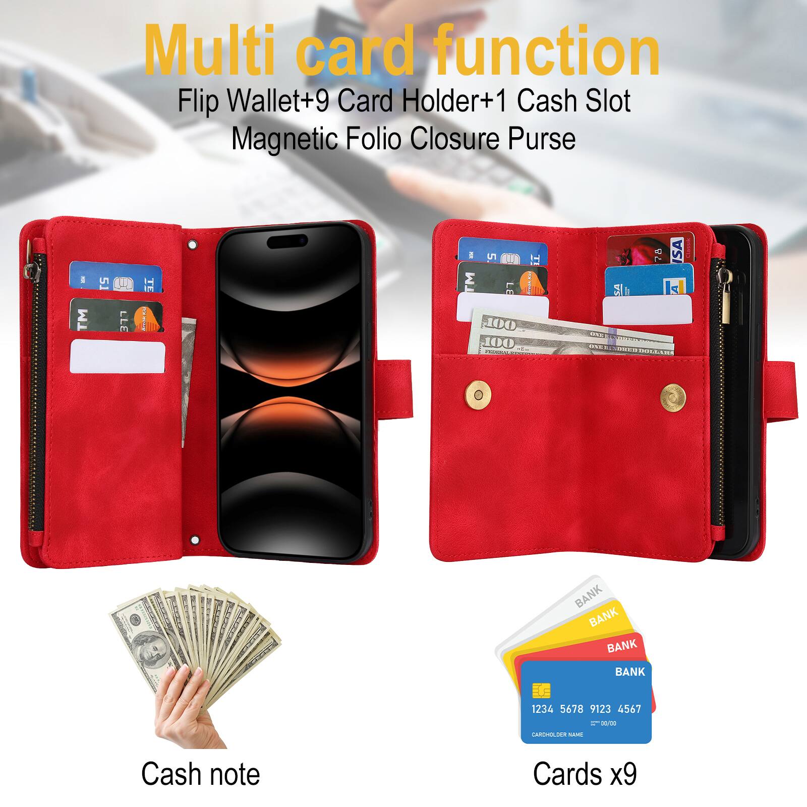 Multi card function Flip Wallet+9 Card Holder+1 Cash Slot Magnetic Folio Closure Purse

Cash note

Cards x9