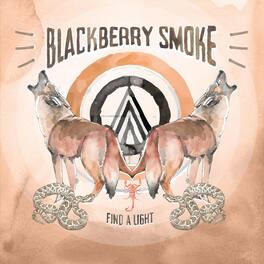 Blackberry Smoke - Find A Light - VINYL LP