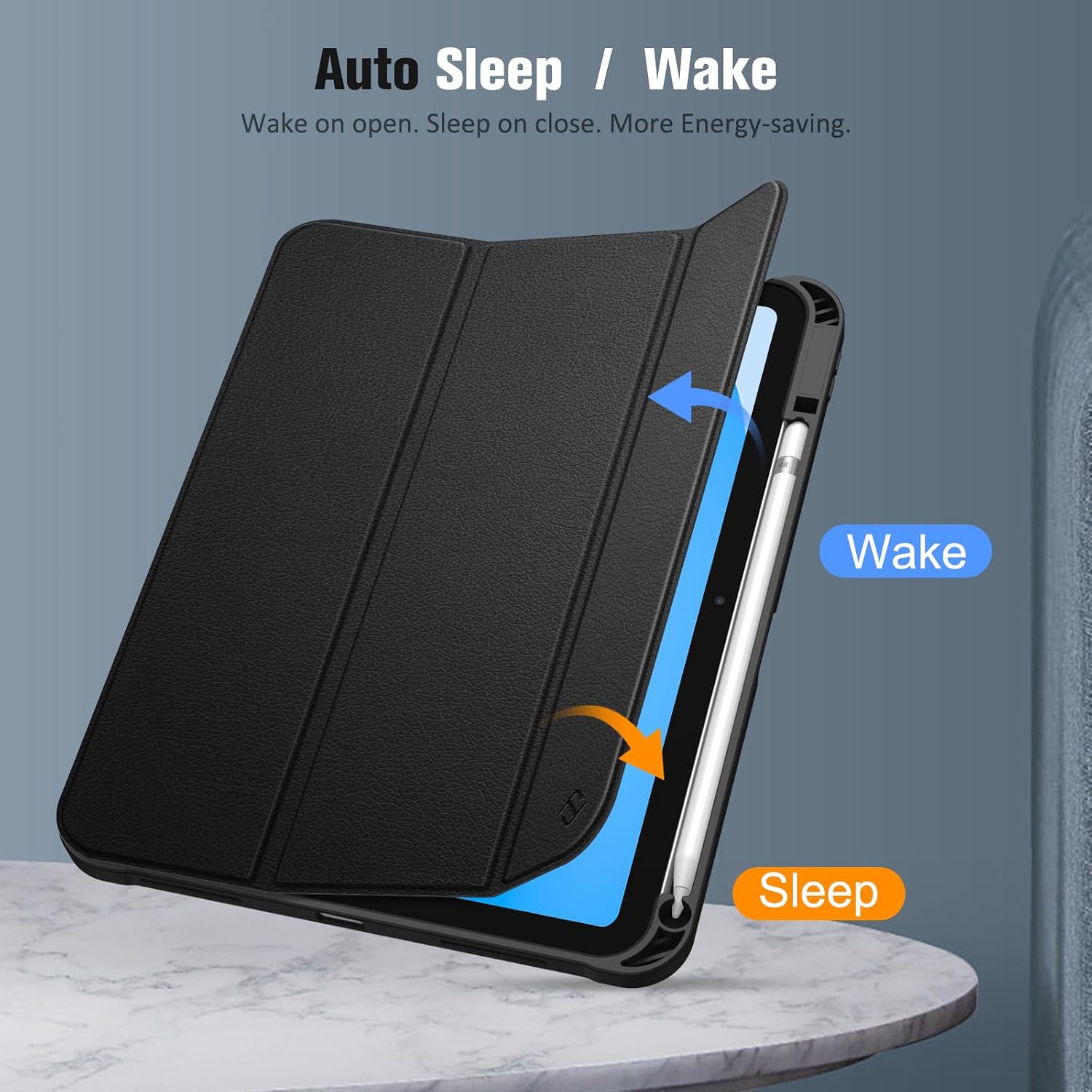 Auto Sleep / Wake  
Wake on open. Sleep on close. More Energy-saving.