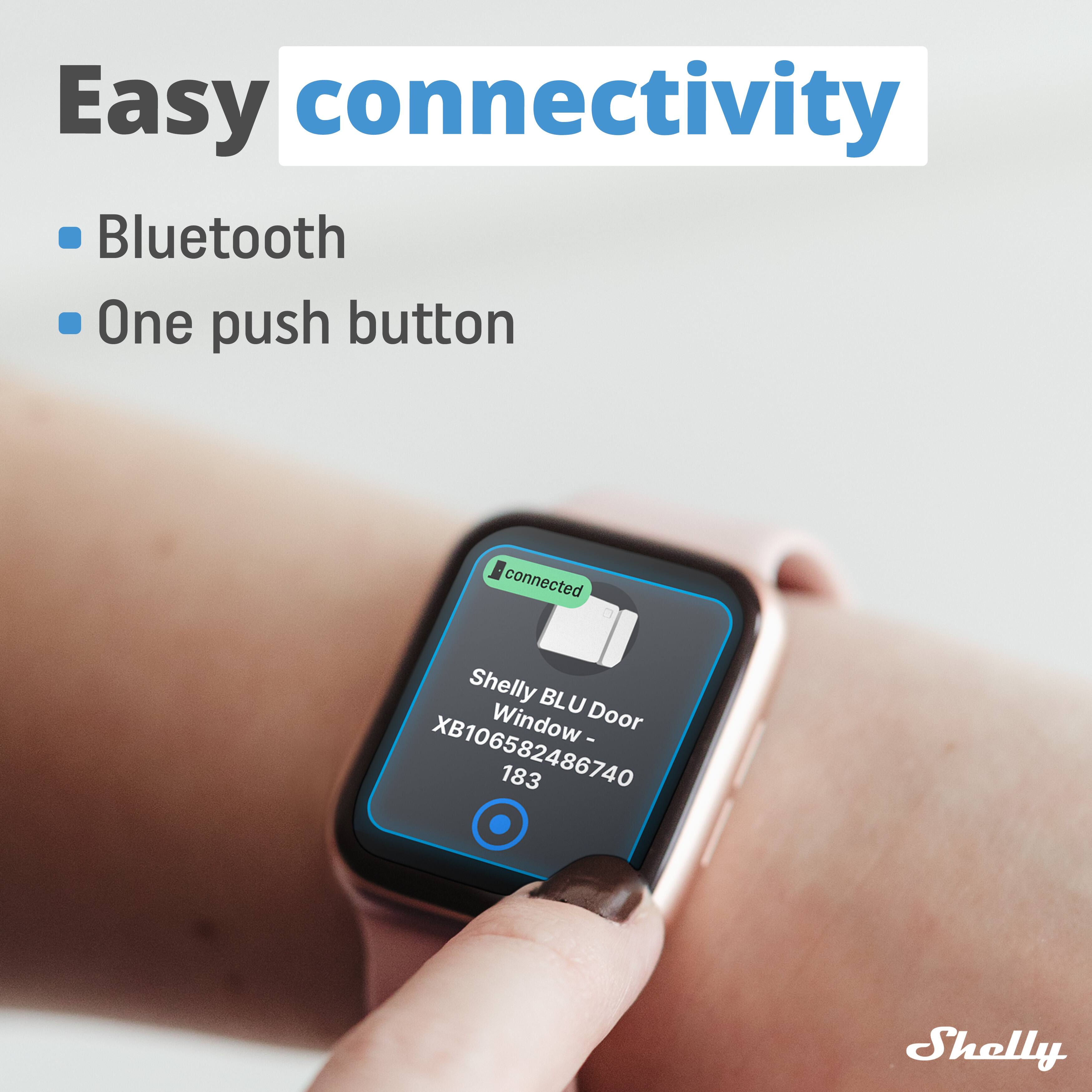 Easy connectivity  
- Bluetooth  
- One push button  

Shelly BLU Window-Door  
XB106582486740  
183  

Shelly