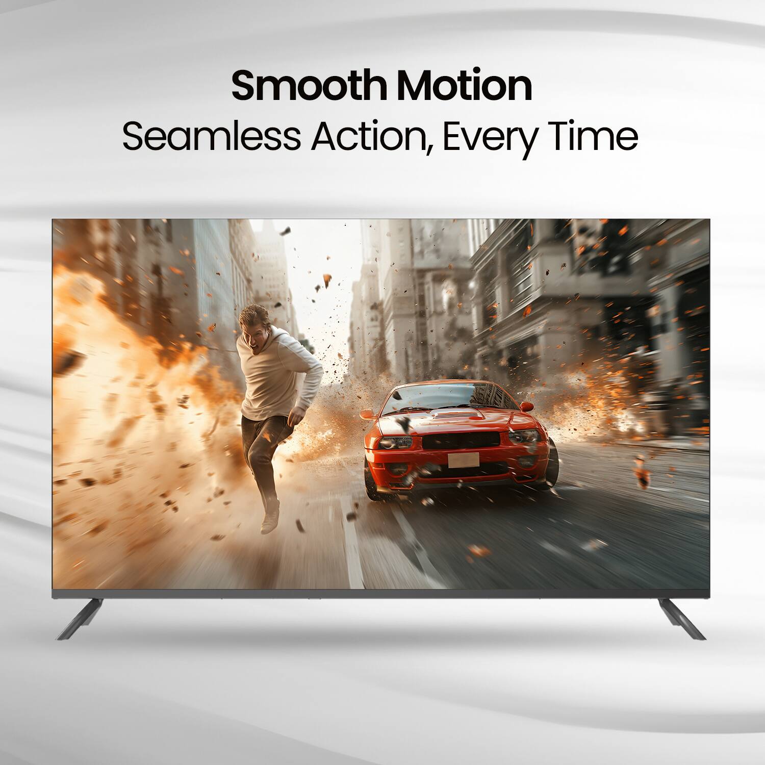 Smooth Motion  
Seamless Action, Every Time