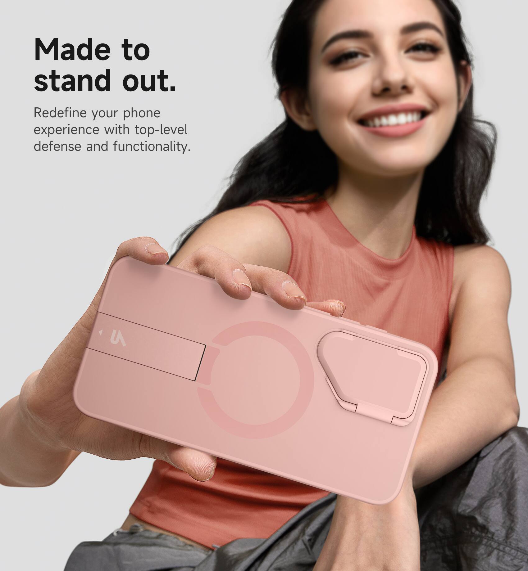 Made to stand out.  
Redefine your phone experience with top-level defense and functionality.