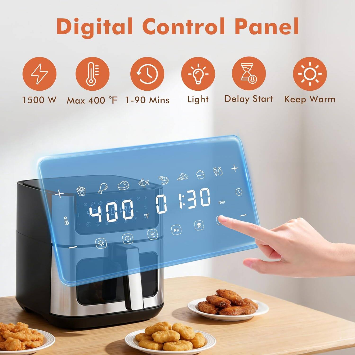 Digital Control Panel  
1500 W  
Max 400 °F  
1-90 Mins  
Light  
Delay Start  
Keep Warm