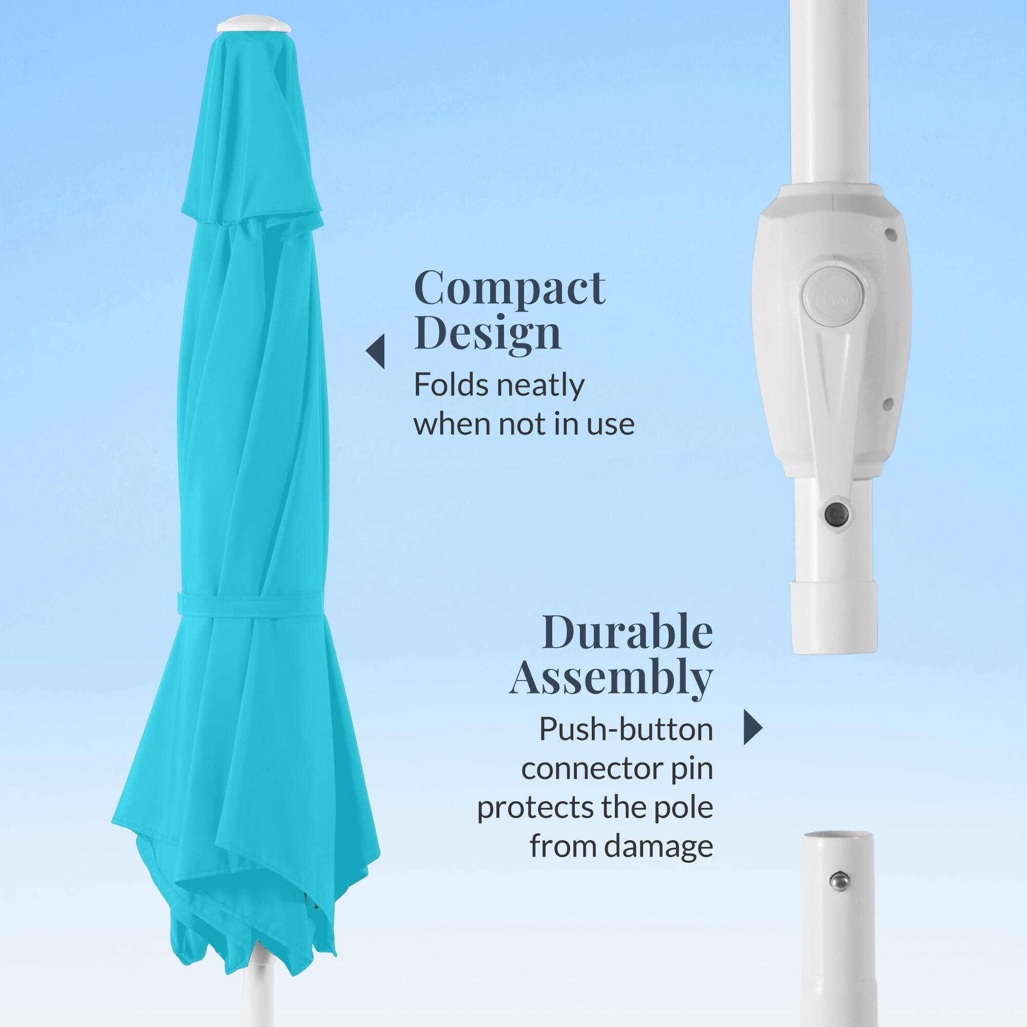 Compact Design  
Folds neatly when not in use  

Durable Assembly  
Push-button connector pin protects the pole from damage