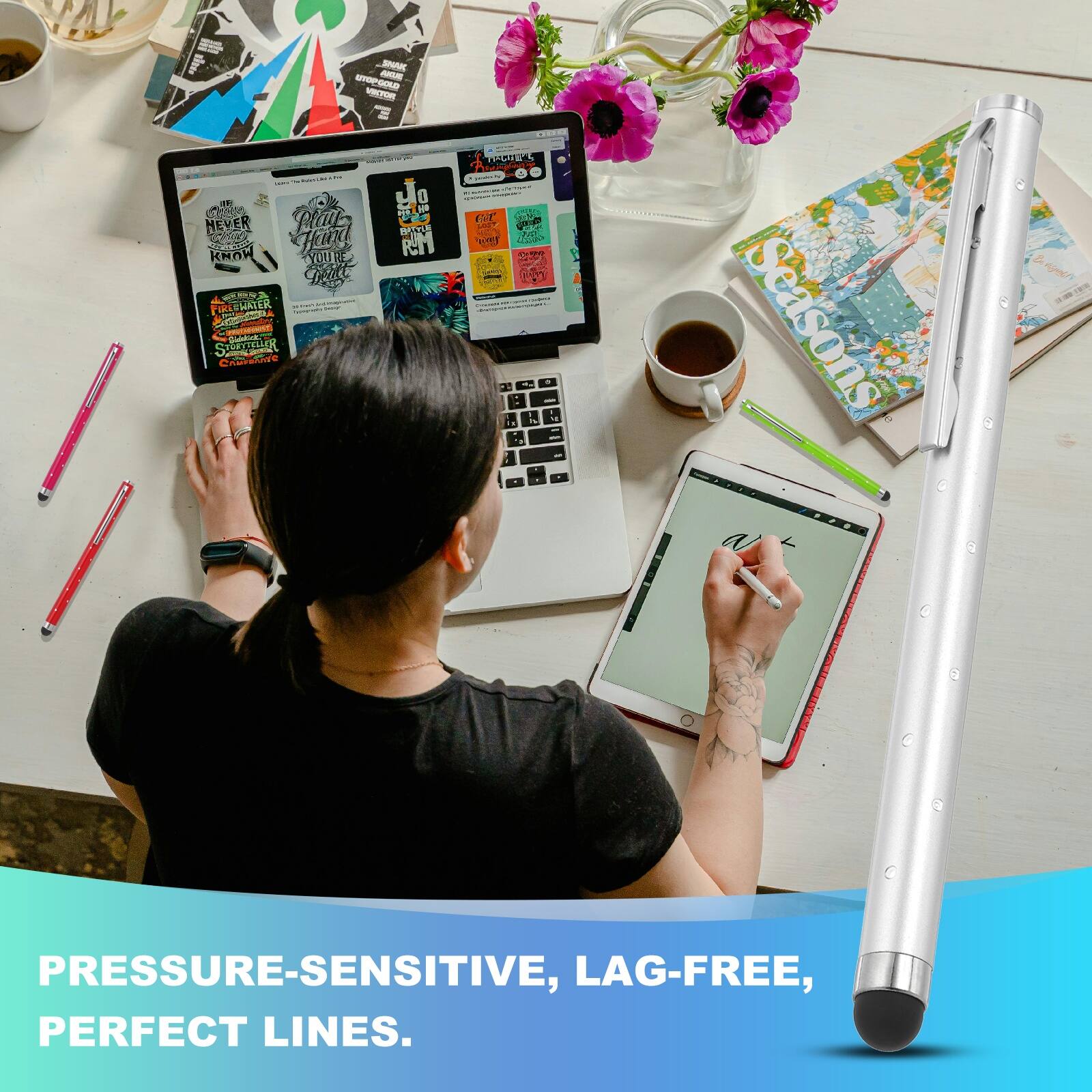 PRESSURE-SENSITIVE, LAG-FREE, PERFECT LINES.