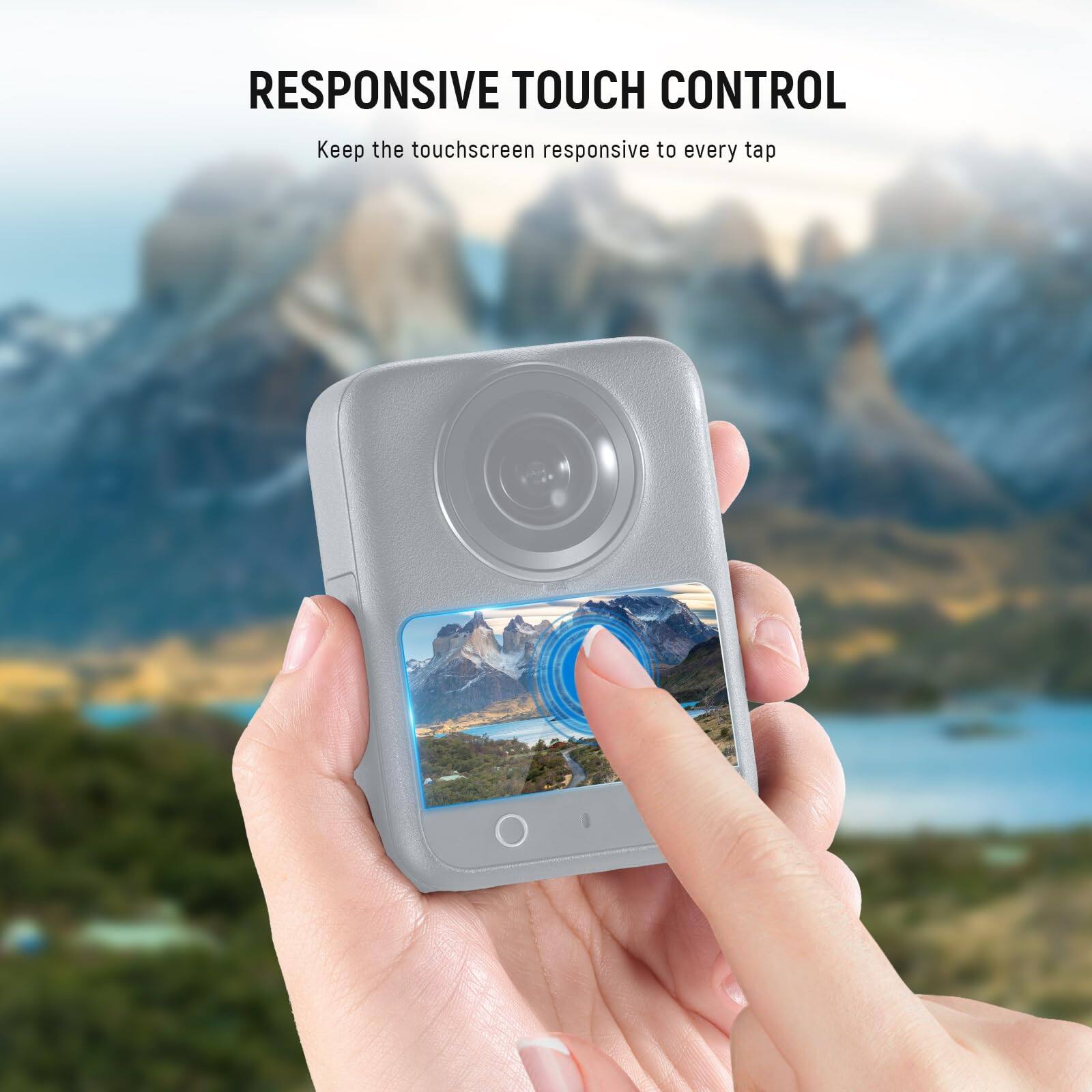 RESPONSIVE TOUCH CONTROL  
Keep the touchscreen responsive to every tap