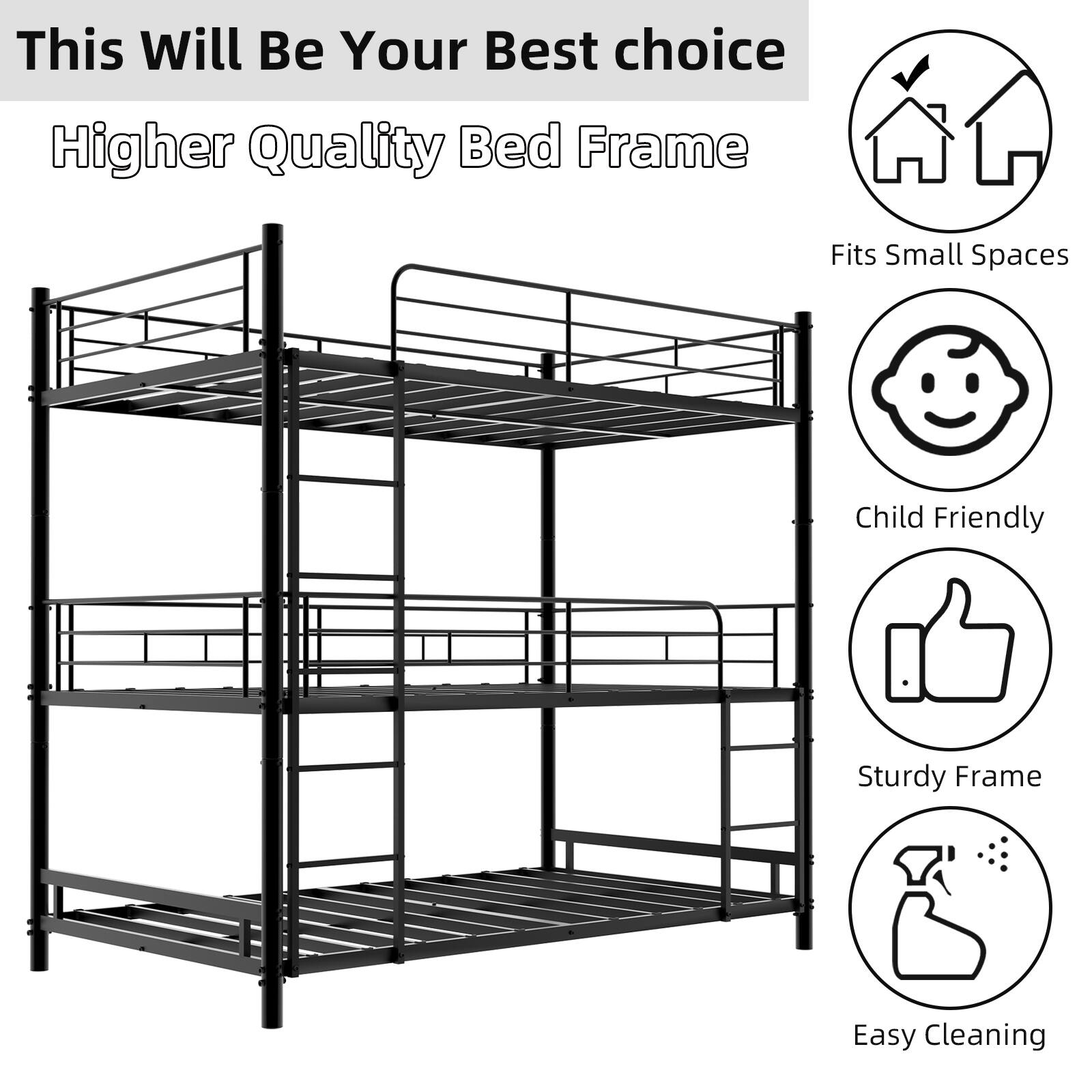 This Will Be Your Best Choice  
Higher Quality Bed Frame  
Fits Small Spaces  
Child Friendly  
Sturdy Frame  
Easy Cleaning