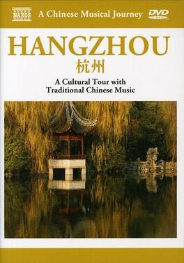 A Chinese Musical Journey: Hangzhou - DVD