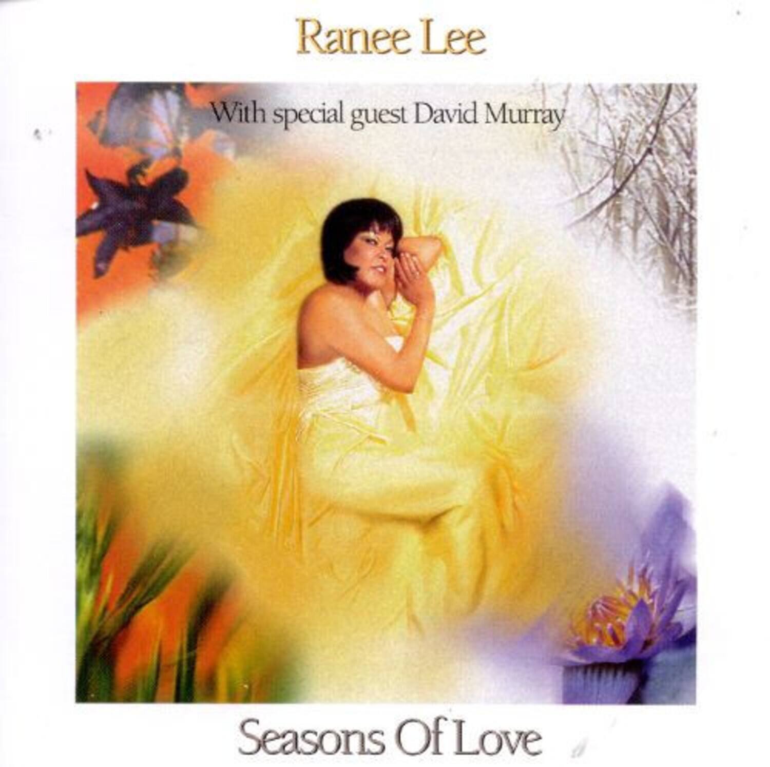 Ranee Lee  
With special guest David Murray  
Seasons Of Love