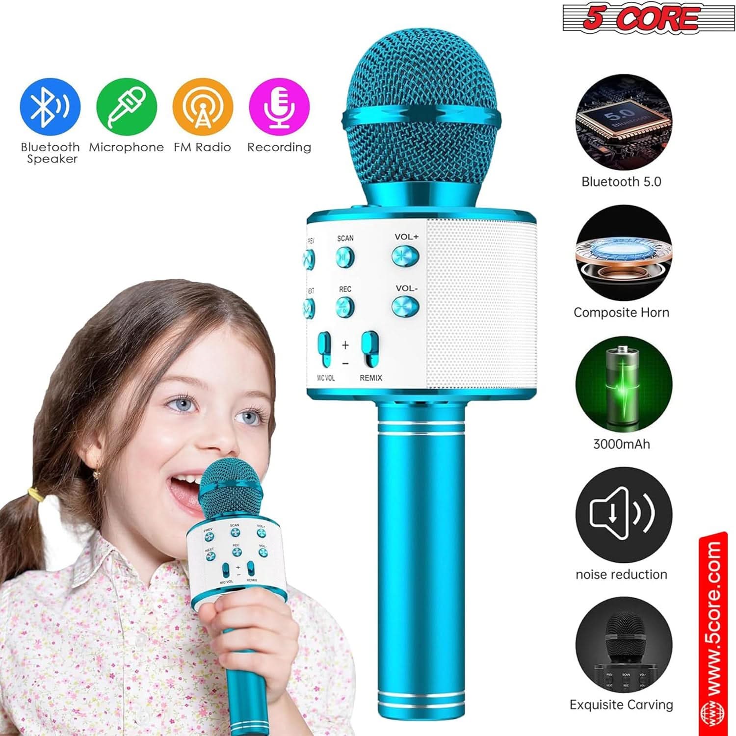 5 CORE E 5.0 Bluetooth Microphone FM Radio Recording Speaker Bluetooth 5.0  
SCAN VOL+ 8 REC VOL- Composite Horn + I ICVOL REMIX 3000mAh  
noise reduction Exquisite Carving  
www.5core.com