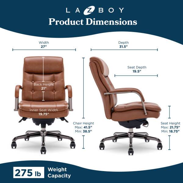LA Z BOY  
Product Dimensions  
Width: 27"  
Depth: 31.5"  
Seat Depth: 19.5"  
Back Height: 21"  
Inner Seat Width: 19.75"  
Chair Height: Max 41.5" Min 38.5"  
Seat Height: Max 21.75" Min 18.75"  
Weight Capacity: 275 lb