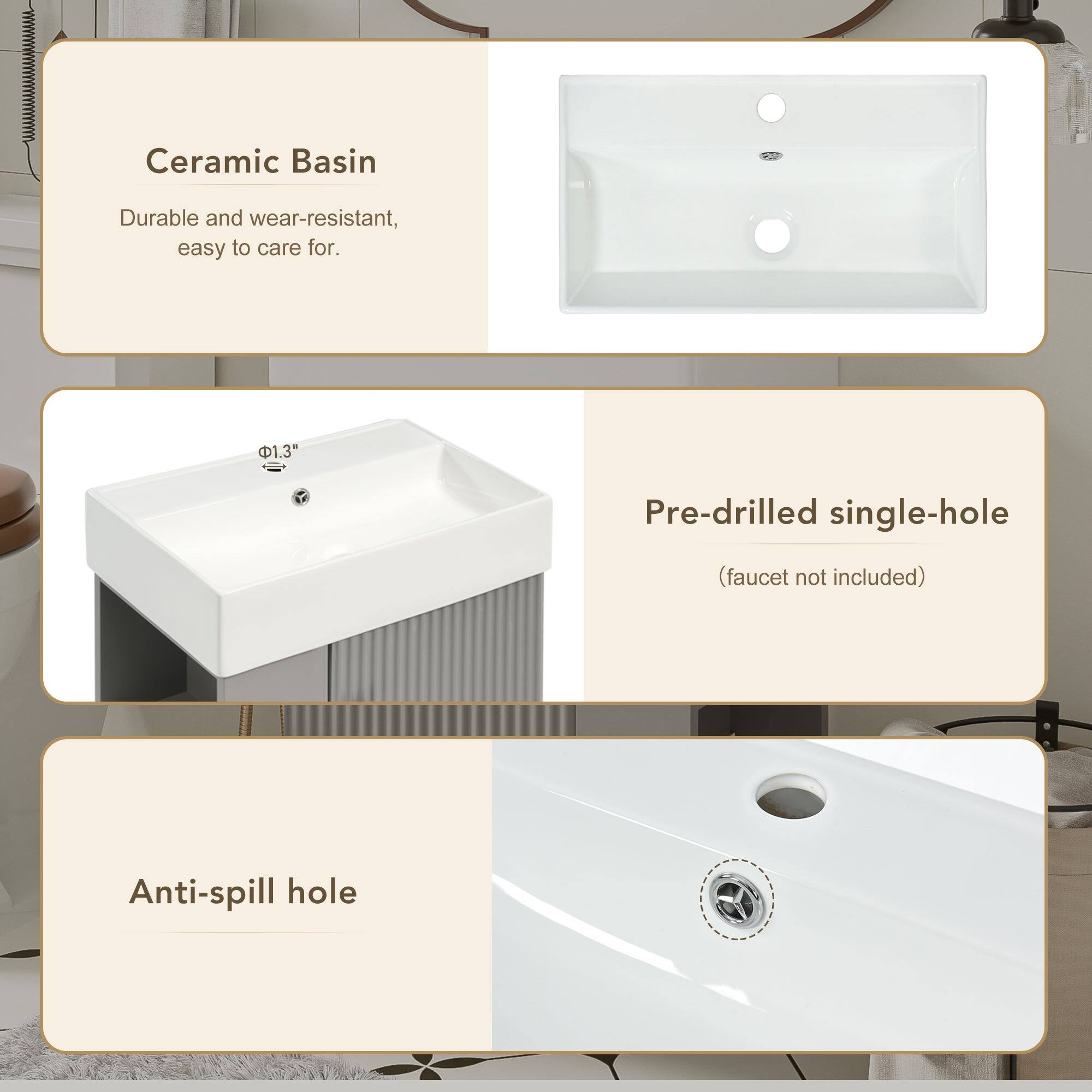 Ceramic Basin  
Durable and wear-resistant, easy to care for.

Pre-drilled single-hole  
(faucet not included)

Anti-spill hole